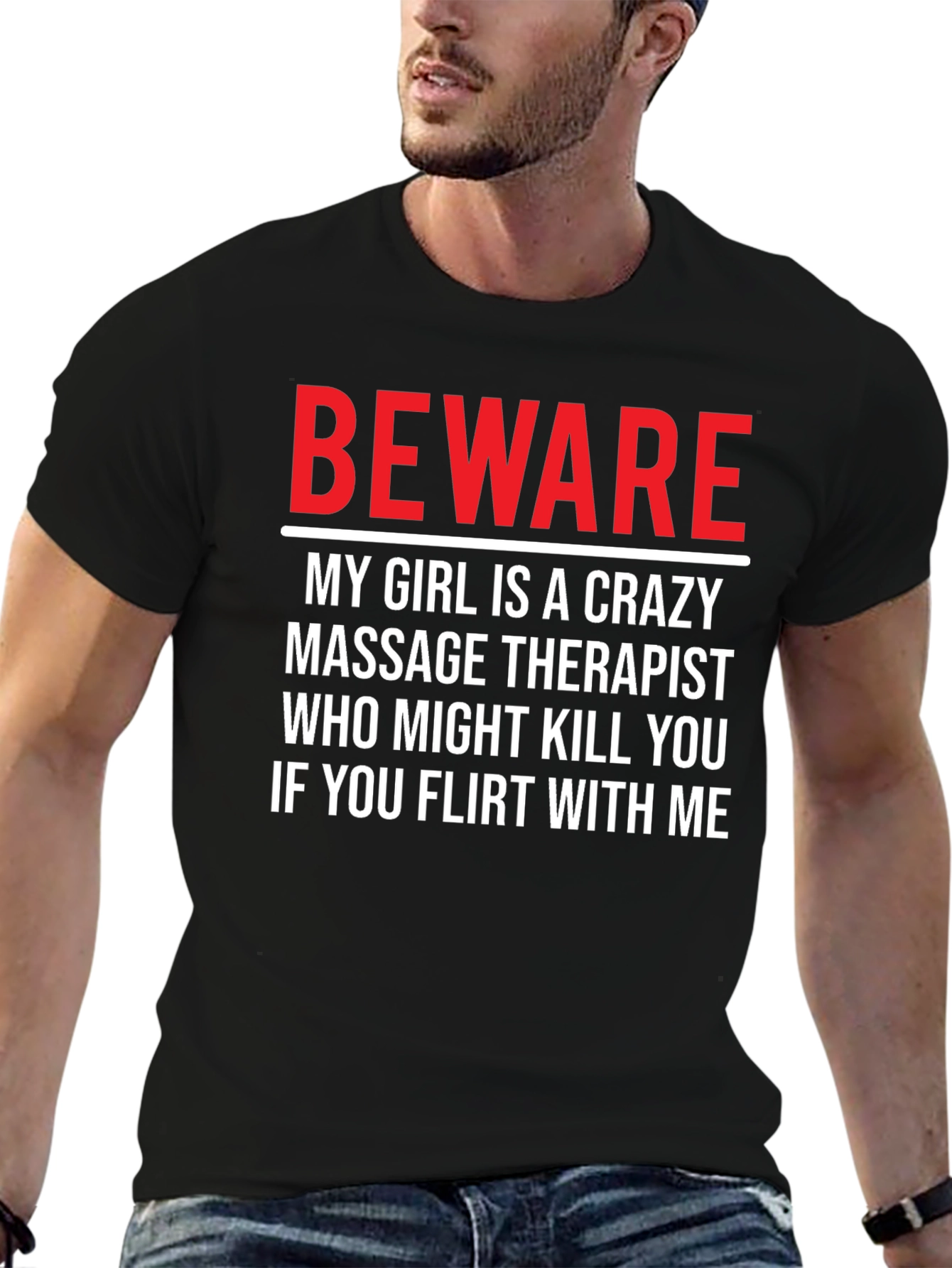 Beware Crazy Massage Therapist Graphic T-Shirt