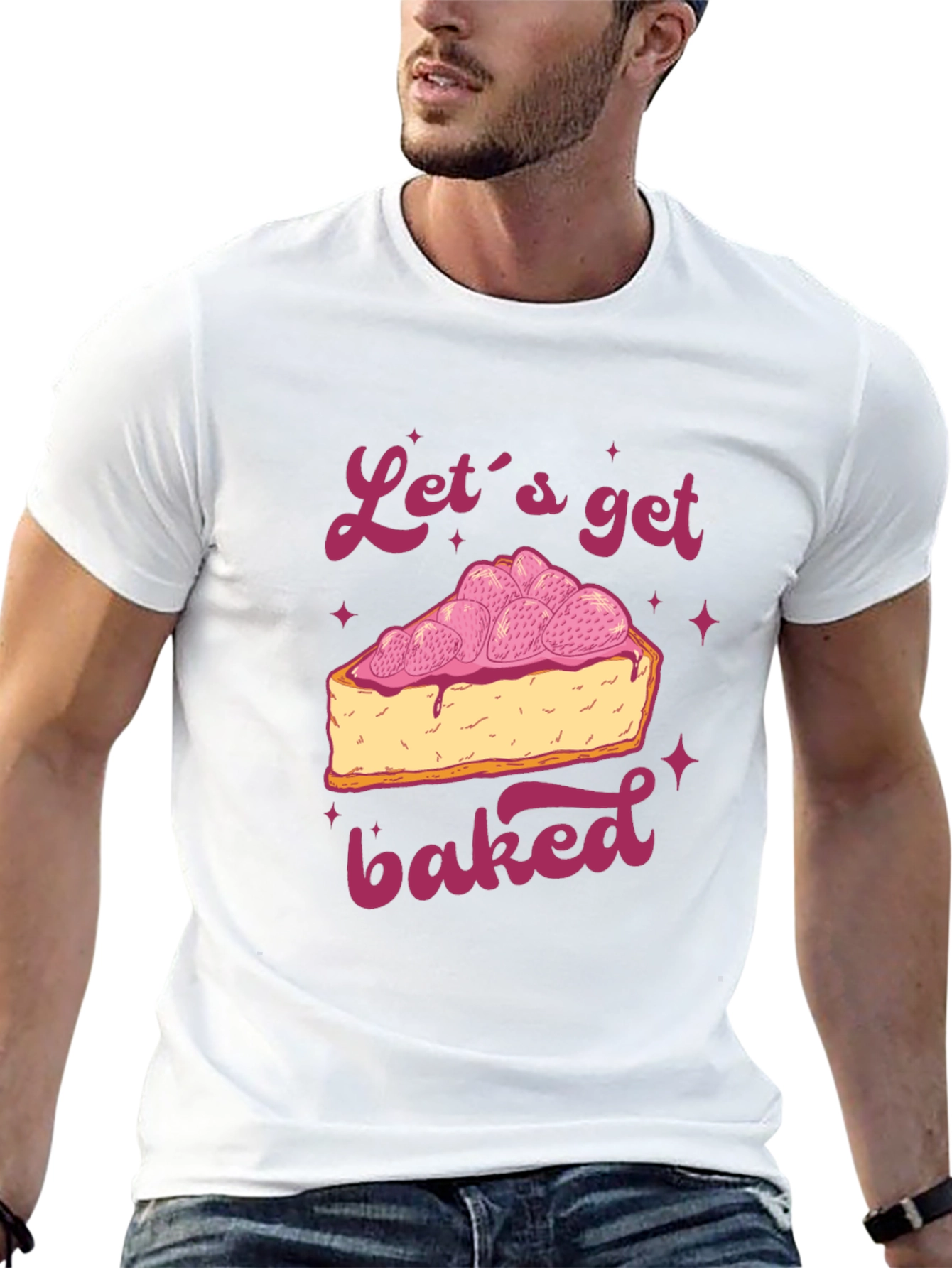 Lets Get Baked T-Shirt - Dessert Lover Tee