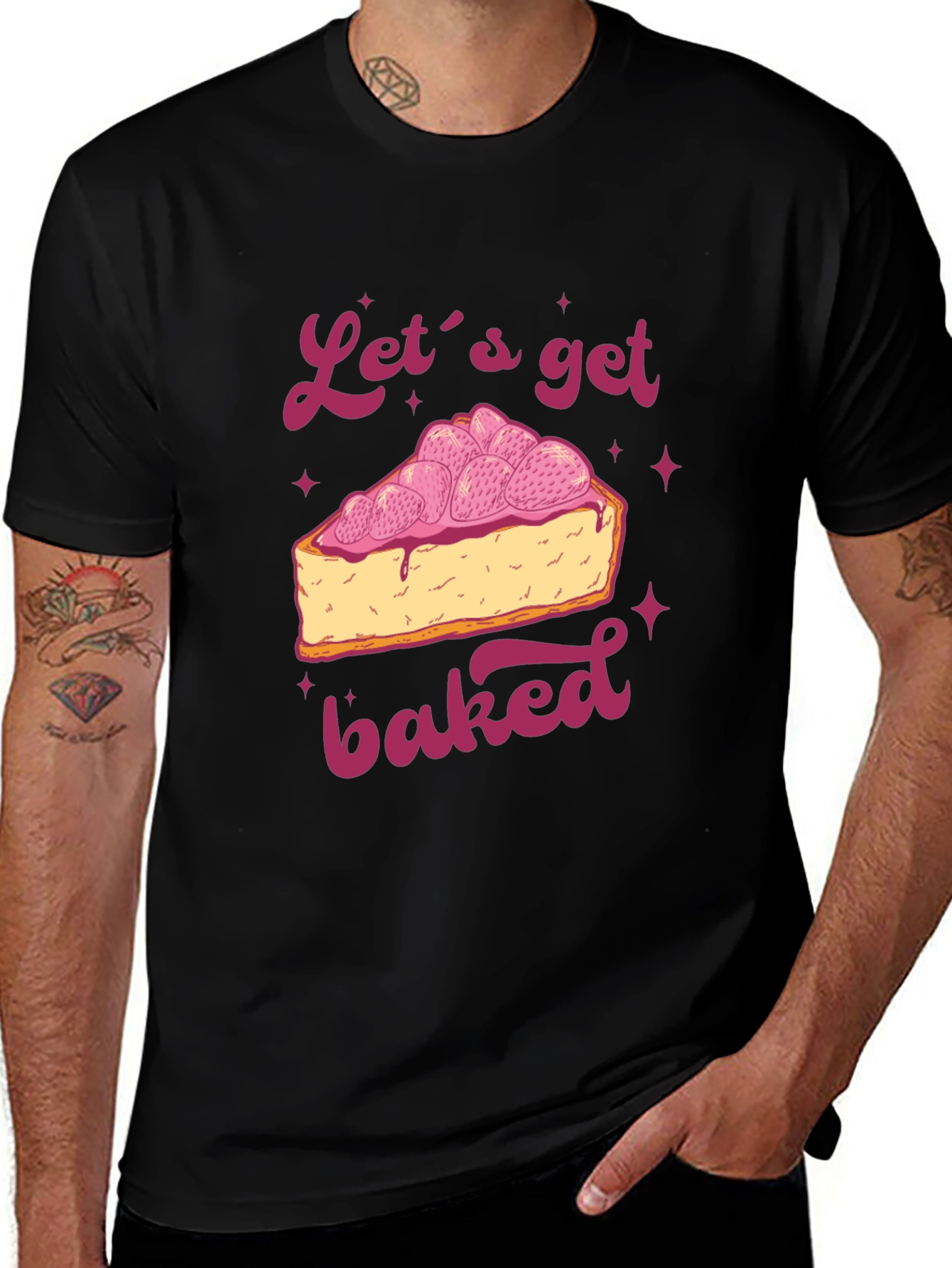 Lets Get Baked T-Shirt - Dessert Lover Tee