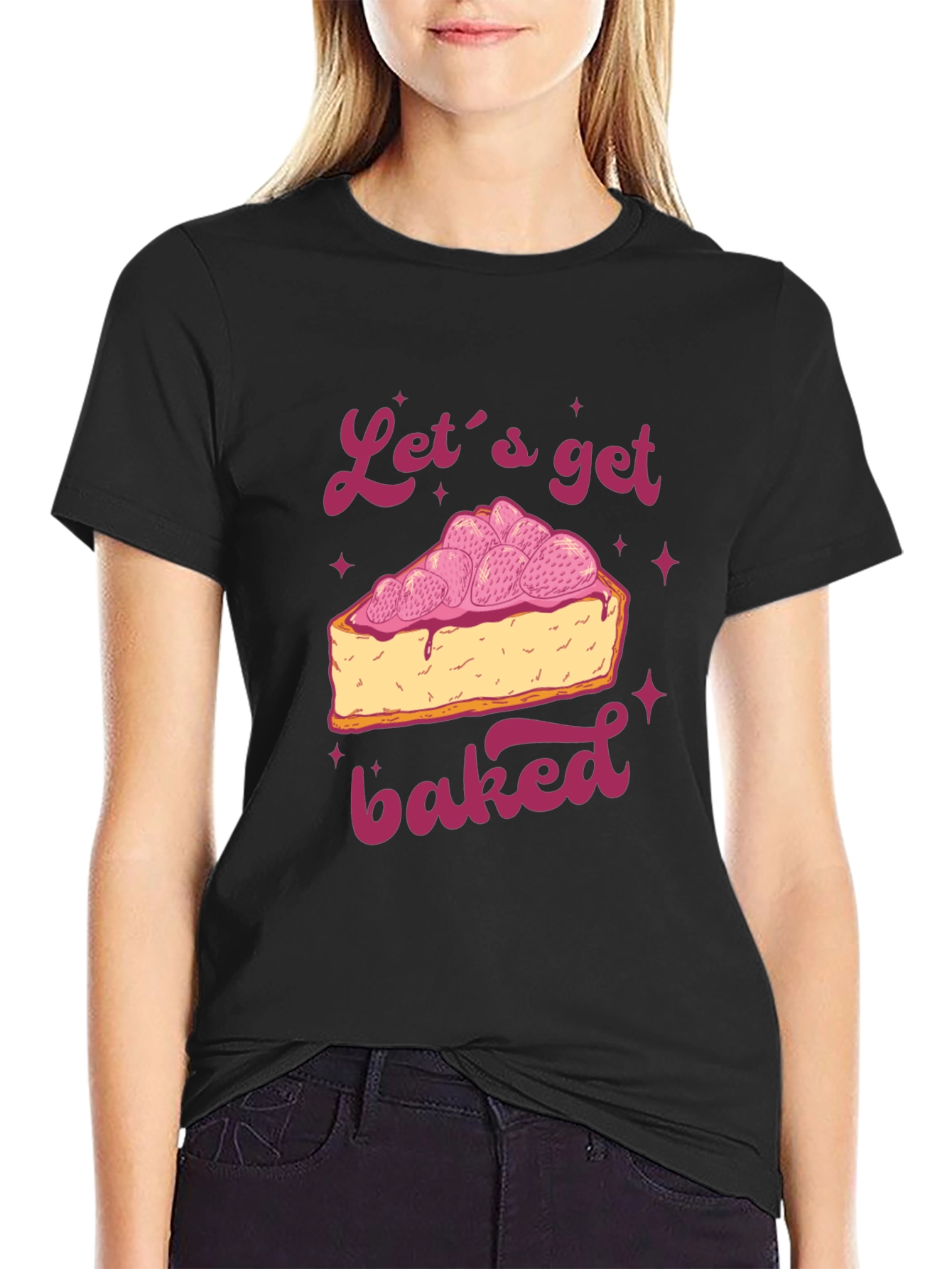 Lets Get Baked T-Shirt - Dessert Lover Tee
