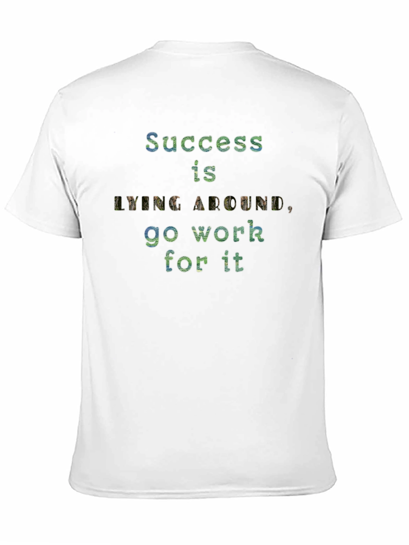 Motivational Tee: Success is Lying Around