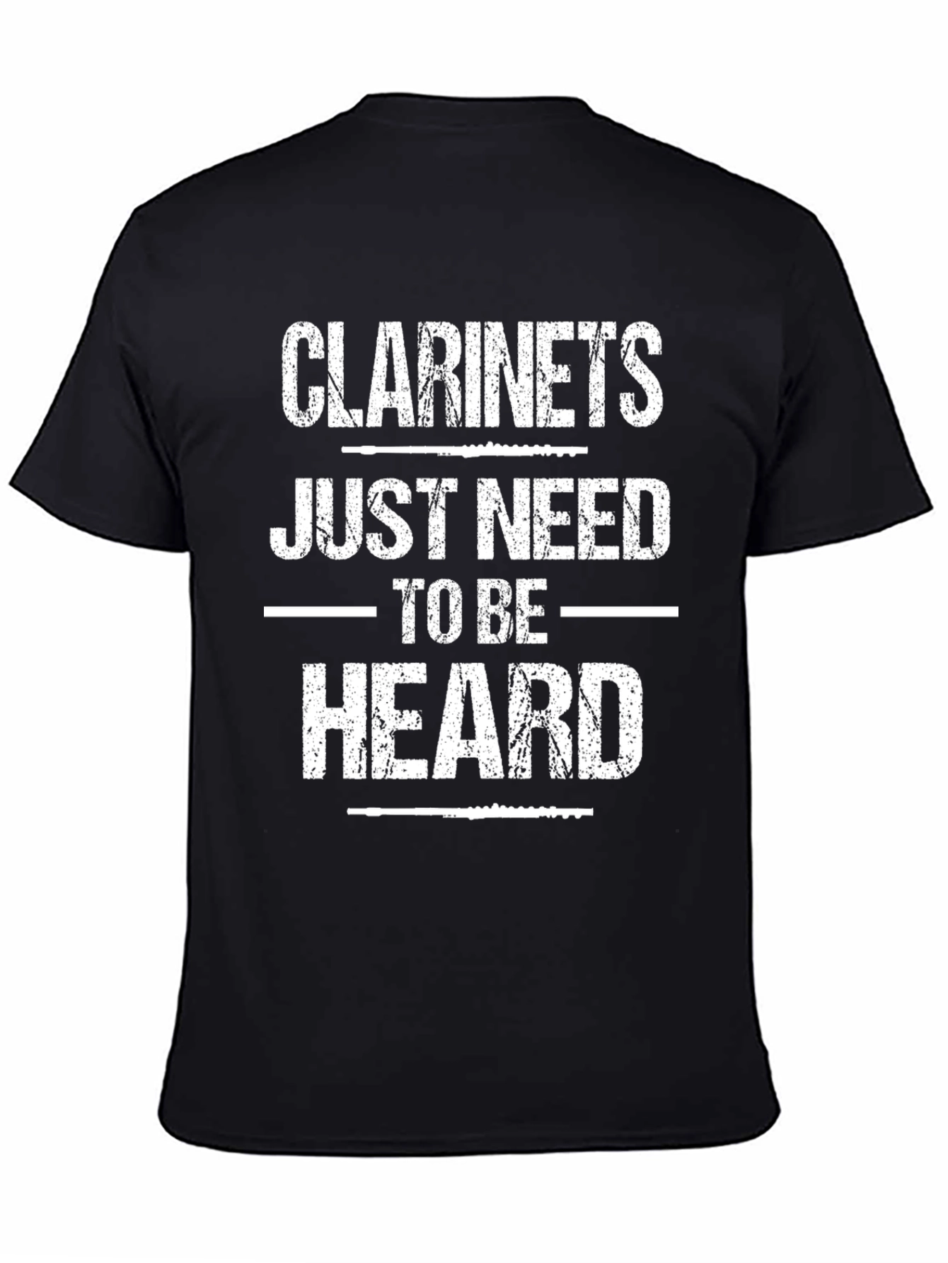 Clarinets Need To Be Heard T-Shirt