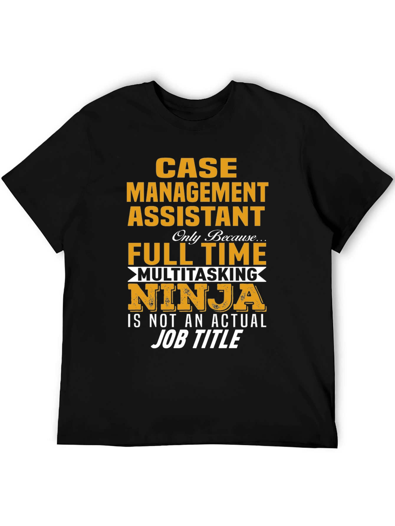 Case Management Assistant Ninja T-Shirt