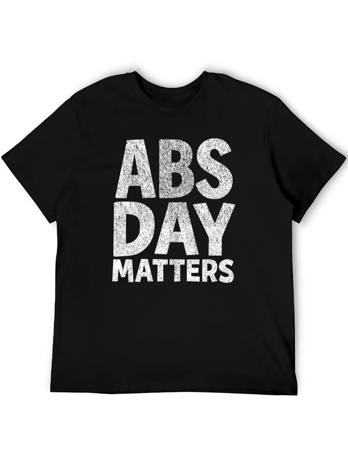 Abs Day Matters Graphic T-Shirt