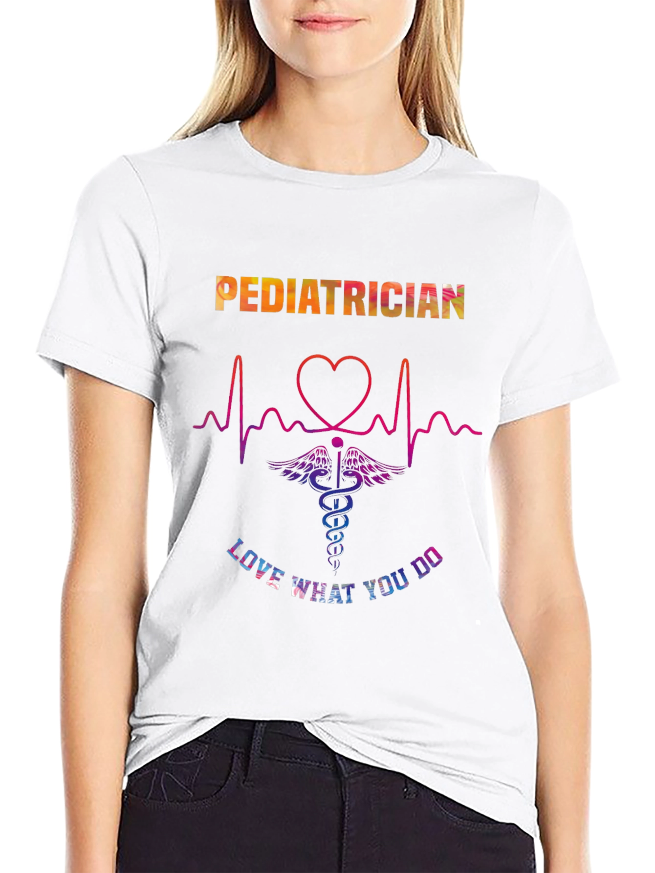 Pediatrician Love What You Do Graphic T-Shirt