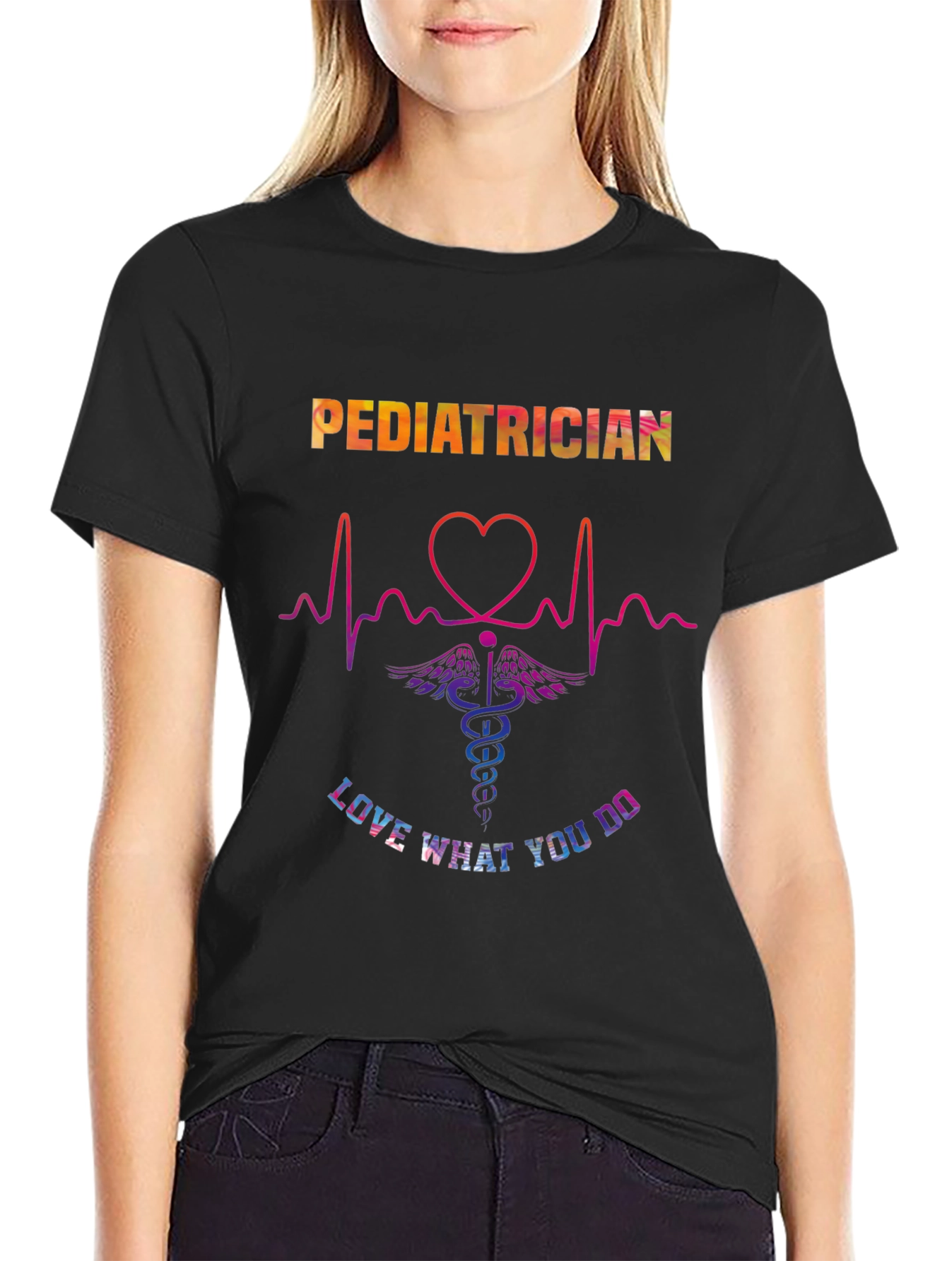 Pediatrician Love What You Do Graphic T-Shirt