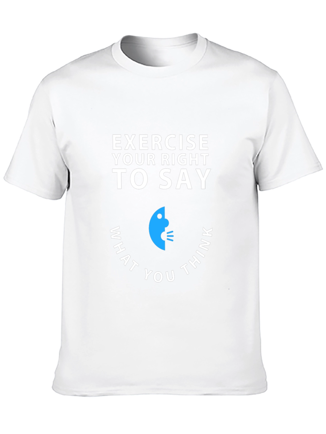 Exercise Your Right T-Shirt - Speak Your Mind Tee
