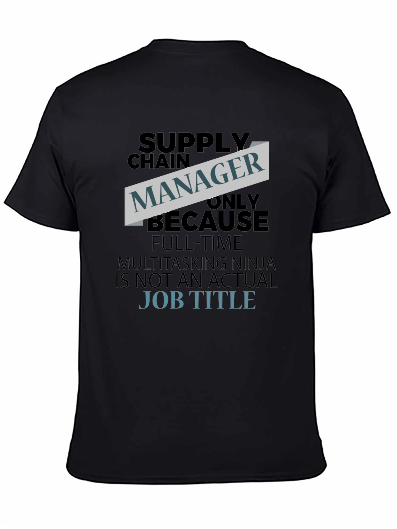 Supply Chain Manager Funny T-Shirt