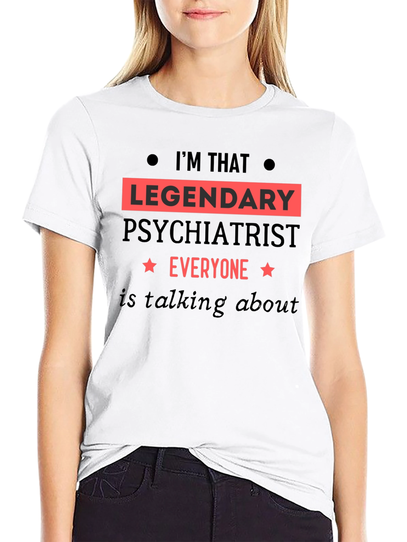Legendary Psychiatrist T-Shirt