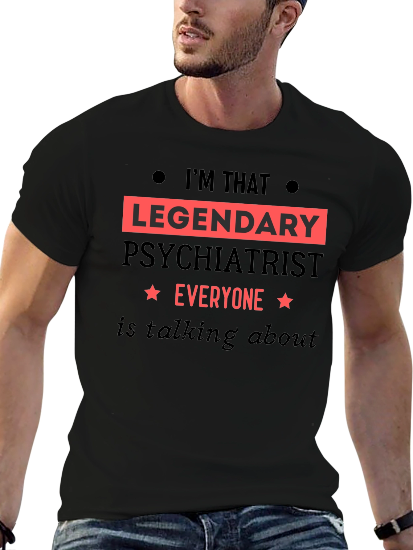 Legendary Psychiatrist T-Shirt