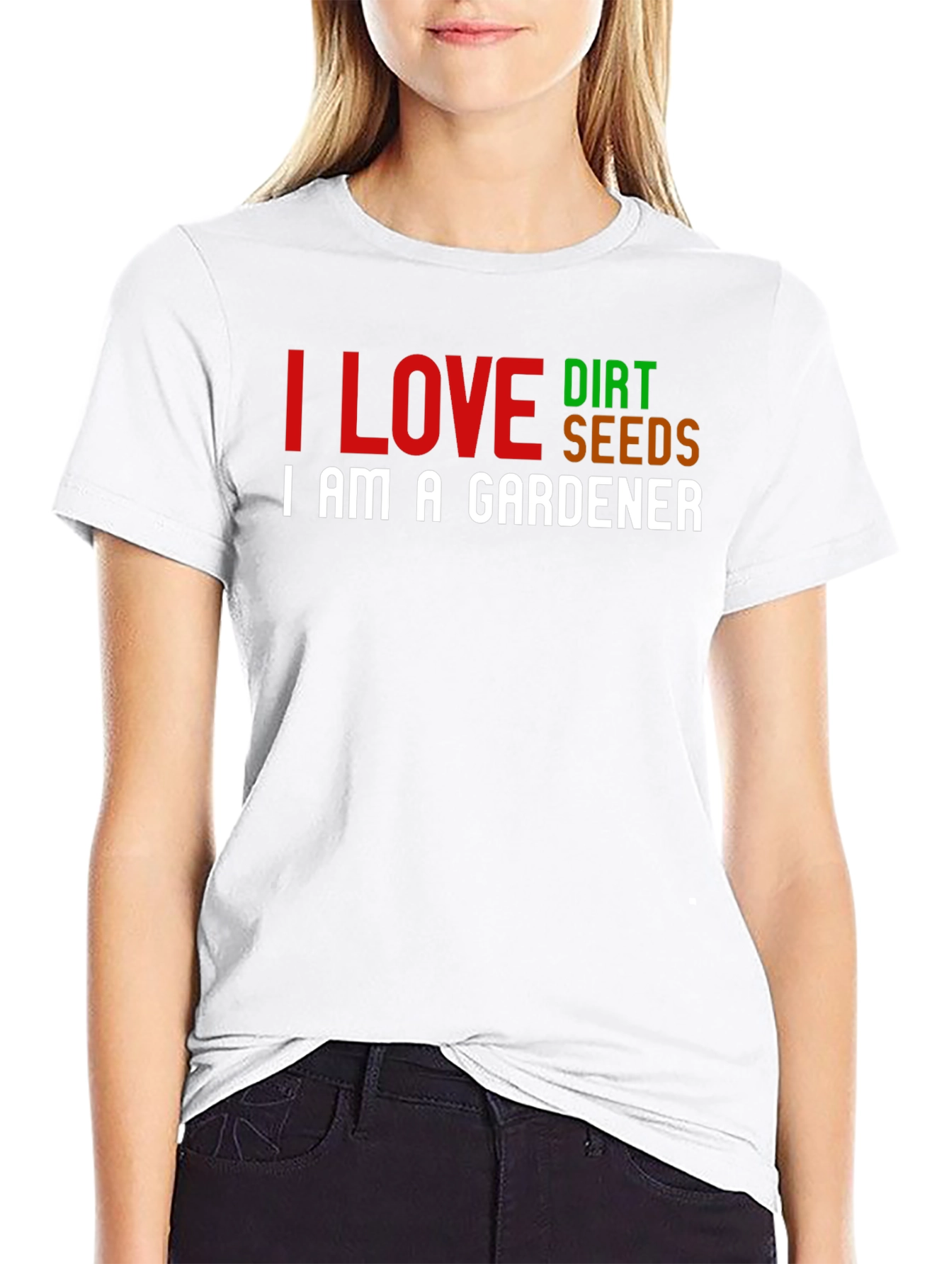 I Love Dirt Seeds Gardener T-Shirt - Black