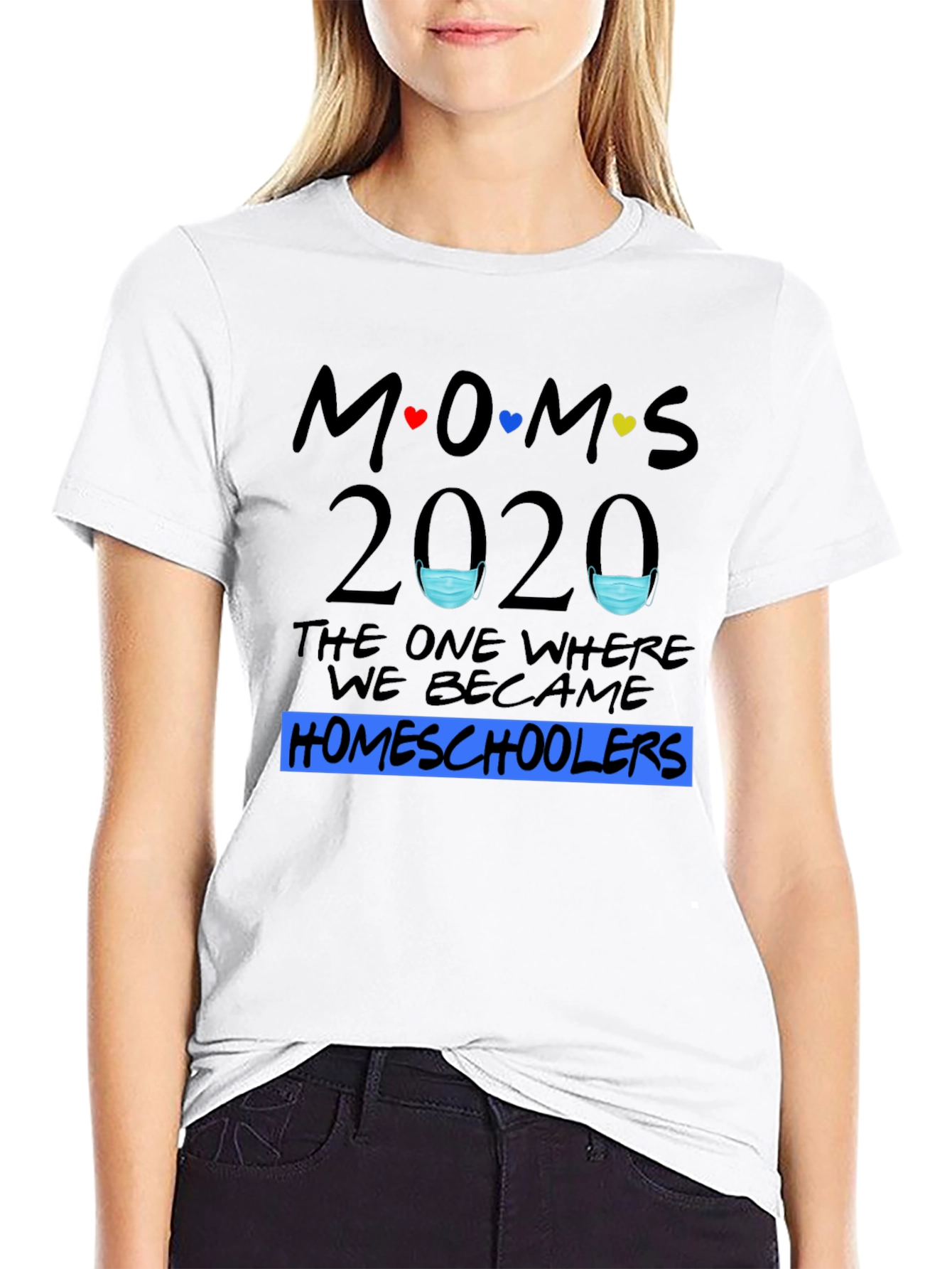 Moms 2020 Homeschoolers T-Shirt