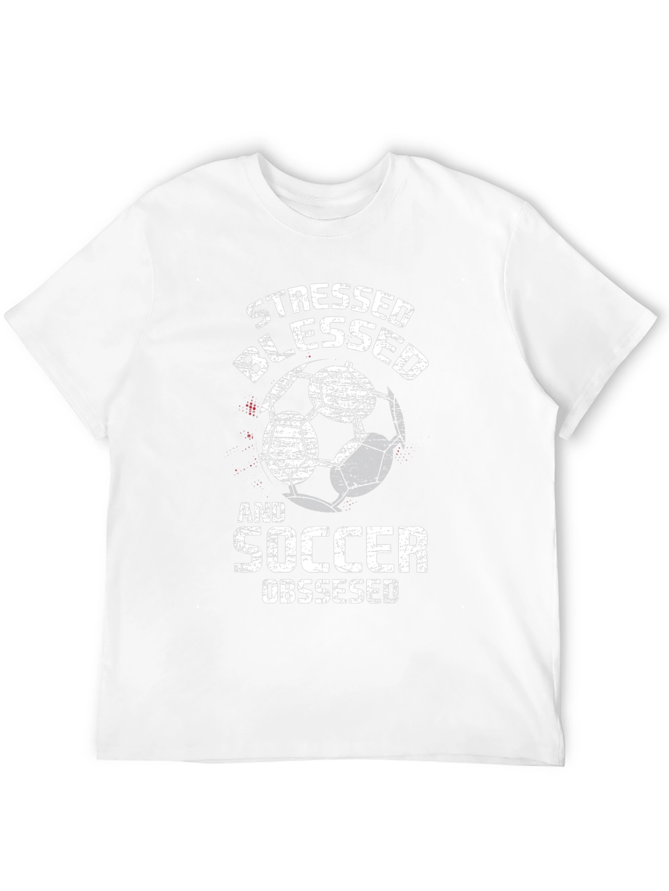 Stressed Blessed and Soccer Obsessed T-Shirt