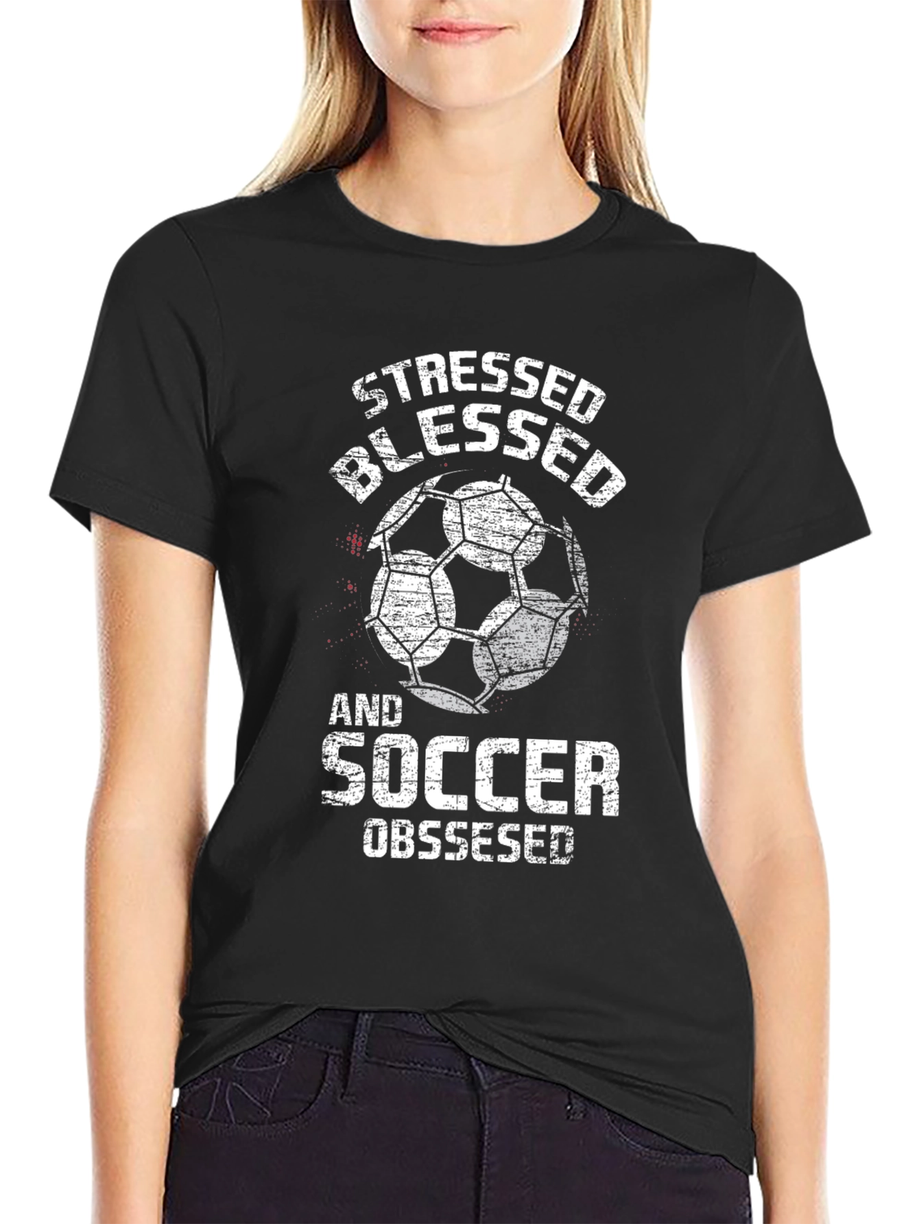 Stressed Blessed and Soccer Obsessed T-Shirt