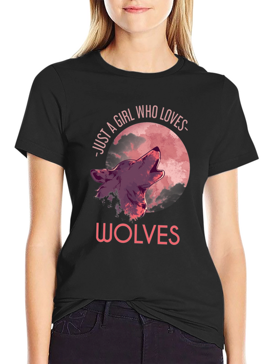Wolf Lover T-Shirt - Just A Girl Who Loves Wolves