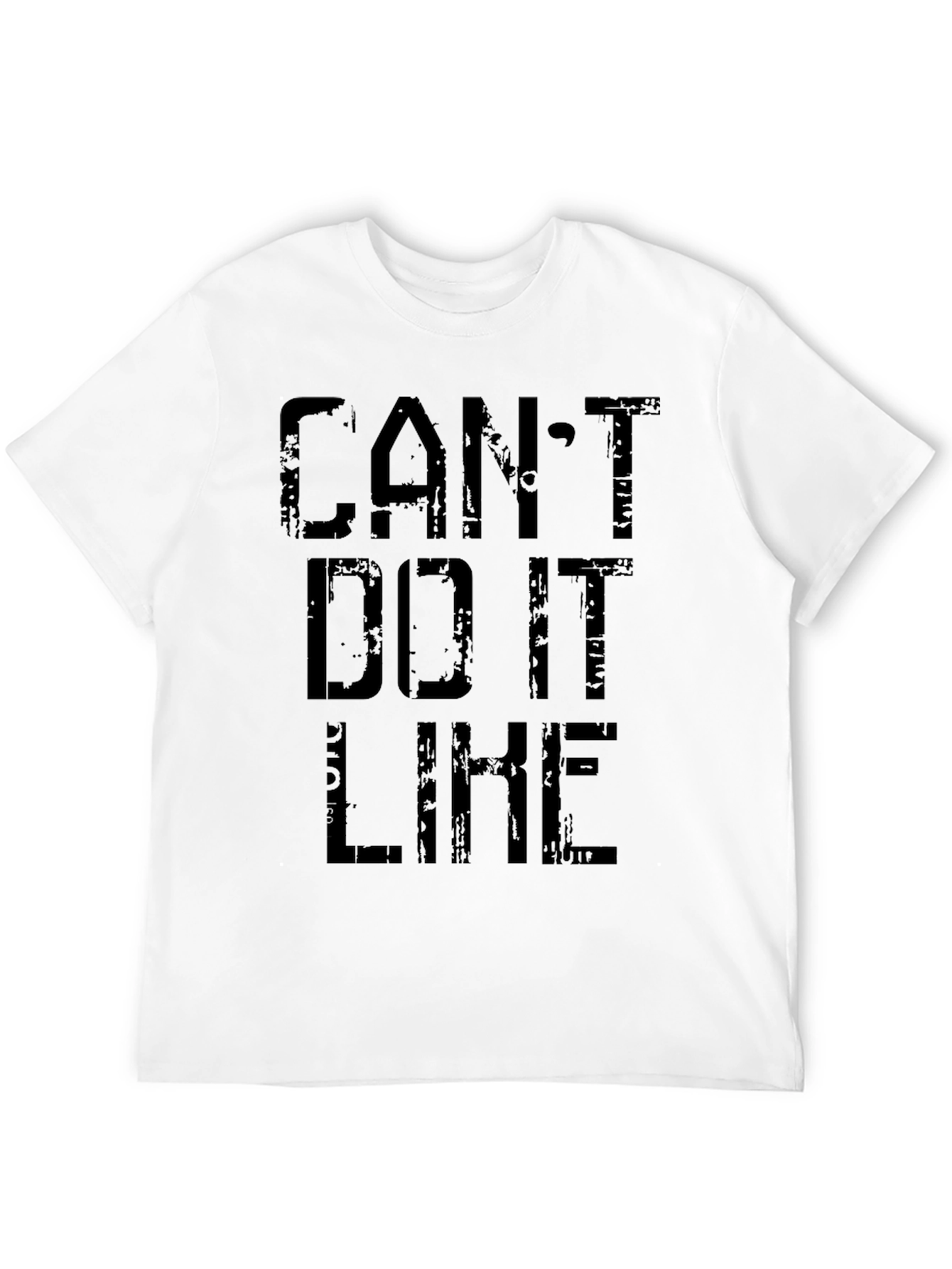 Cant Do It Like That Black Graphic Tee