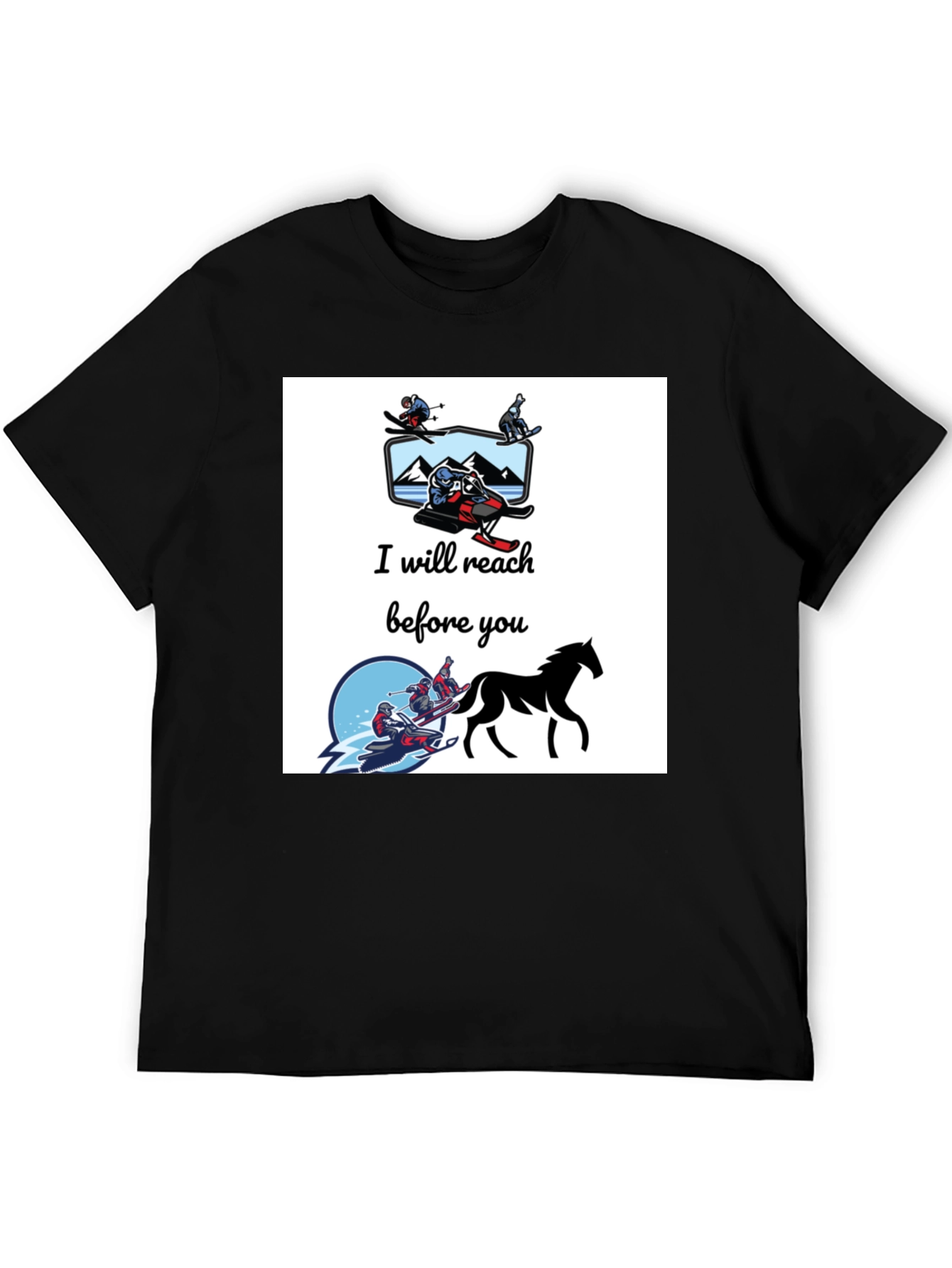 I Will Reach Before You T-Shirt