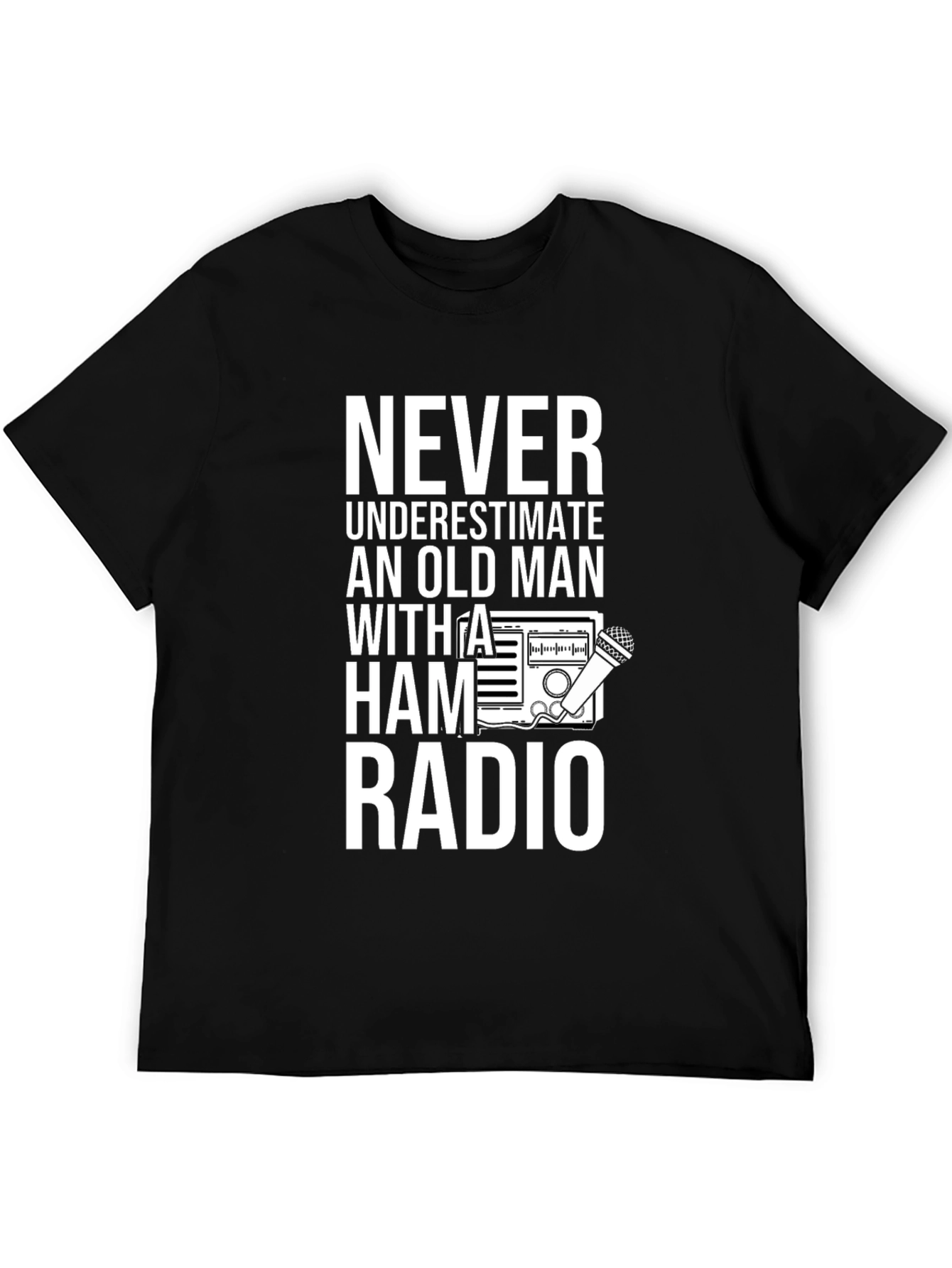 Never Underestimate Ham Radio Old Man T-Shirt