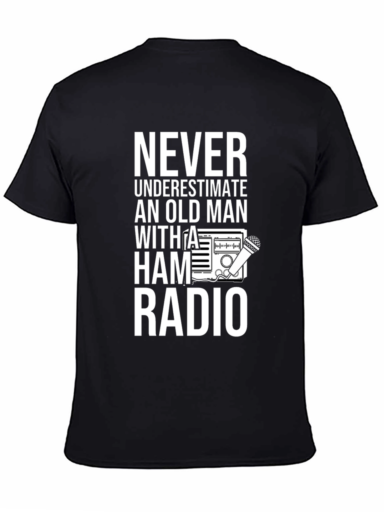 Never Underestimate Ham Radio Old Man T-Shirt