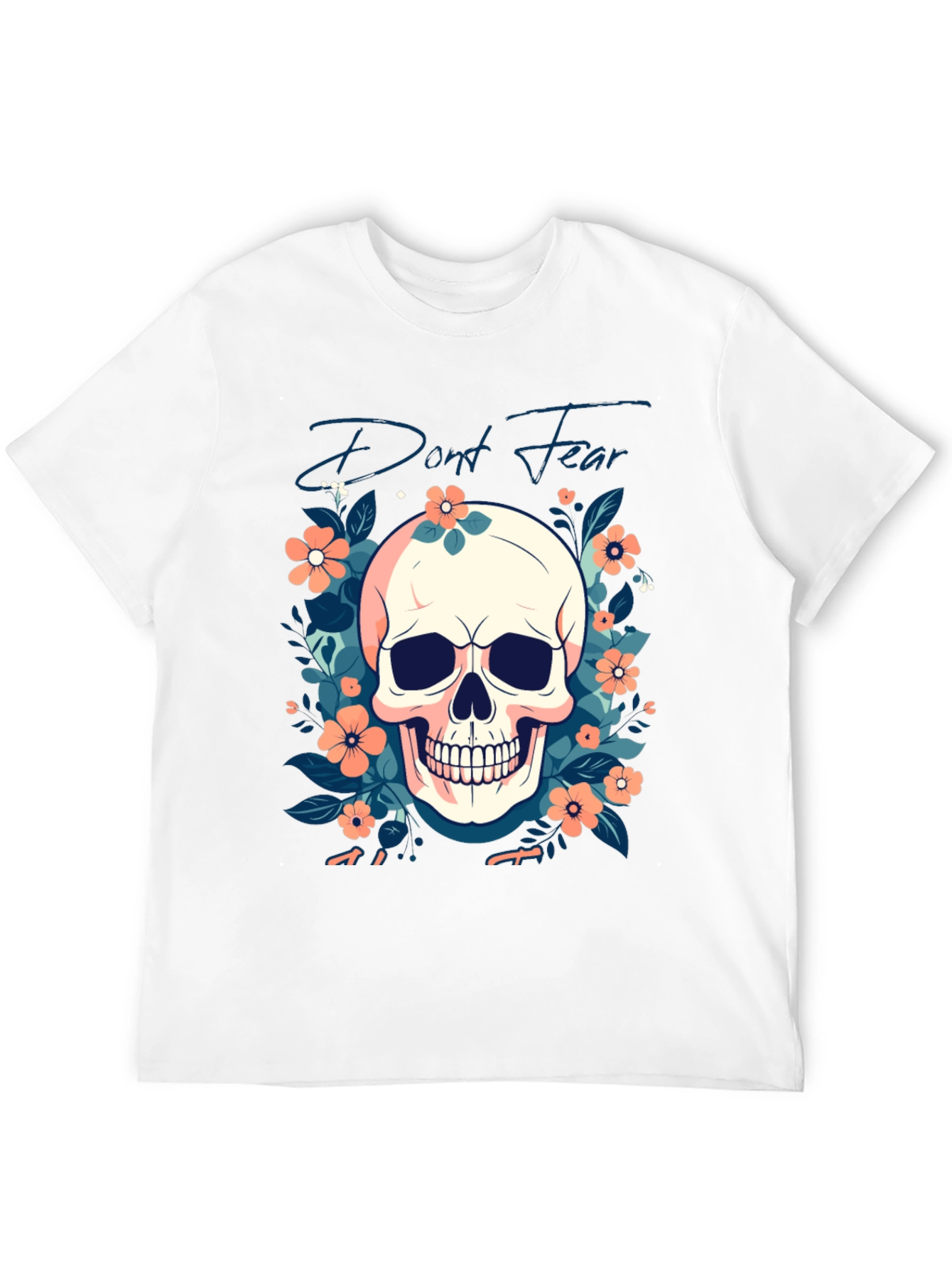 Dont Fear Floral Skull Graphic T-Shirt