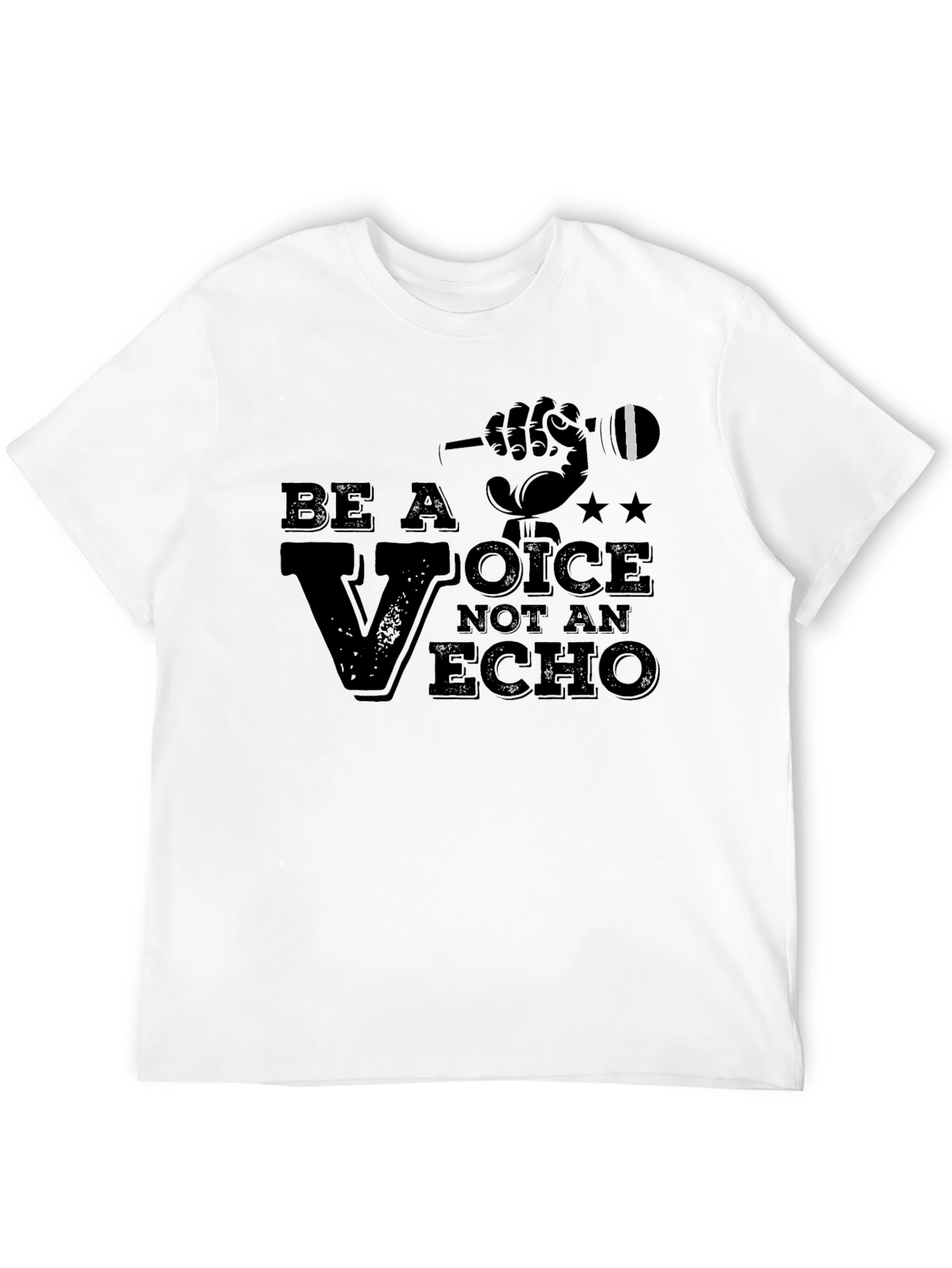 Be a Voice Tee - Motivational Graphic T-Shirt