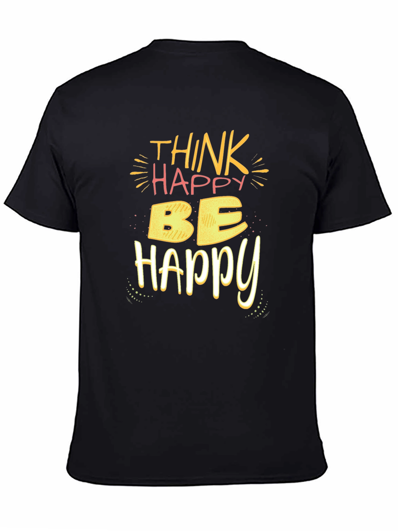 Think Happy Be Happy T-Shirt - Black
