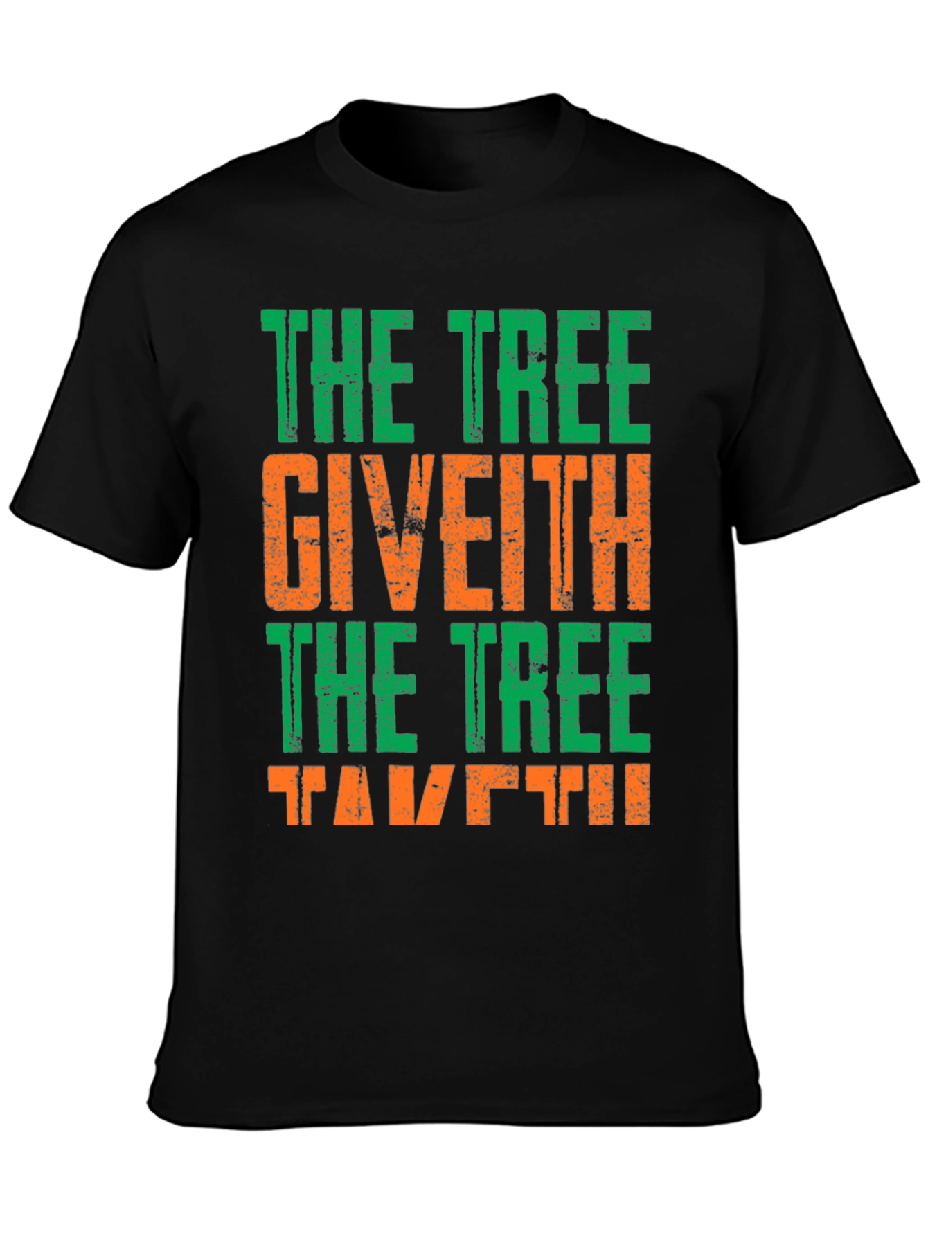 The Tree Giveth T-Shirt