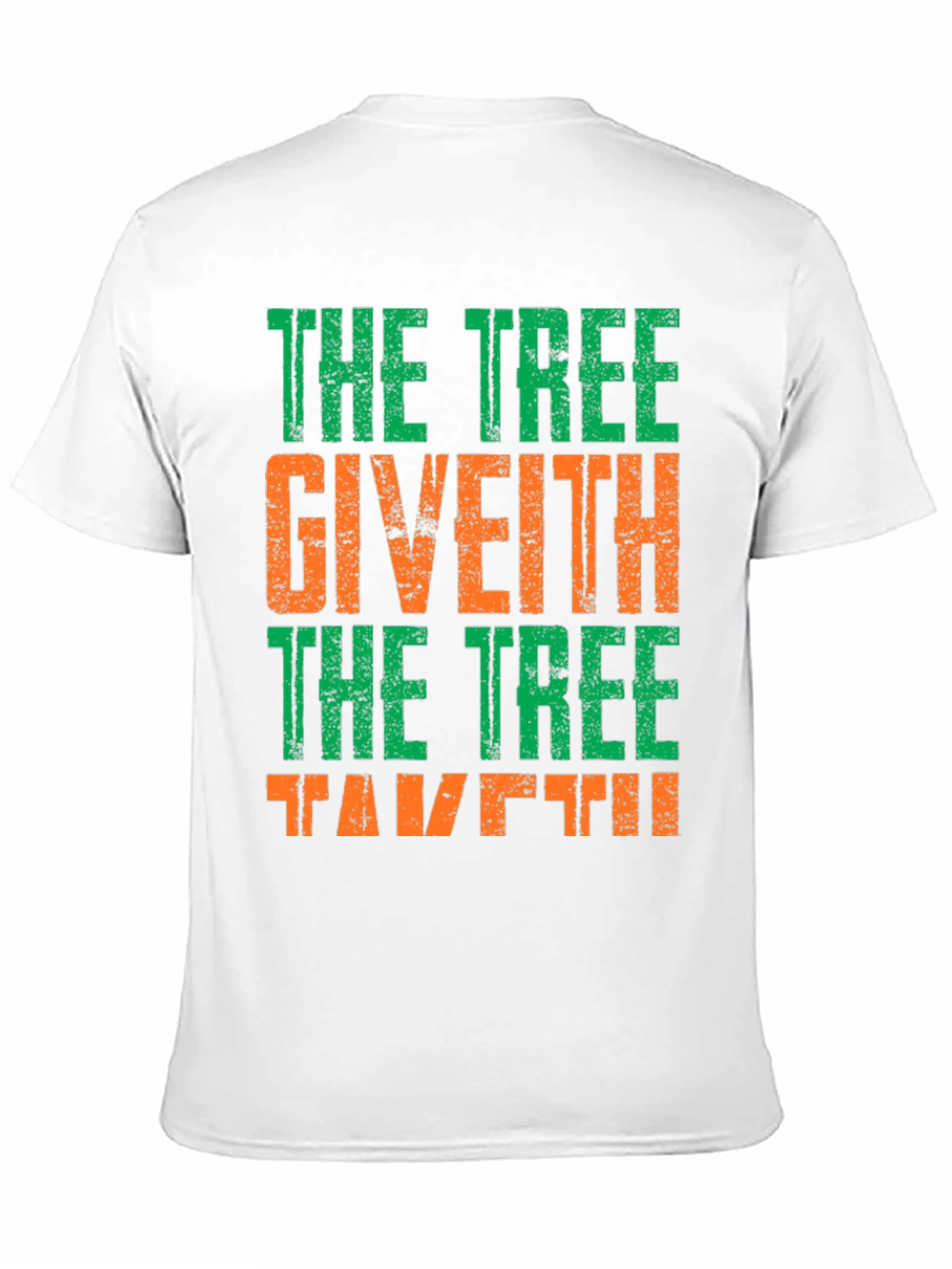 The Tree Giveth T-Shirt