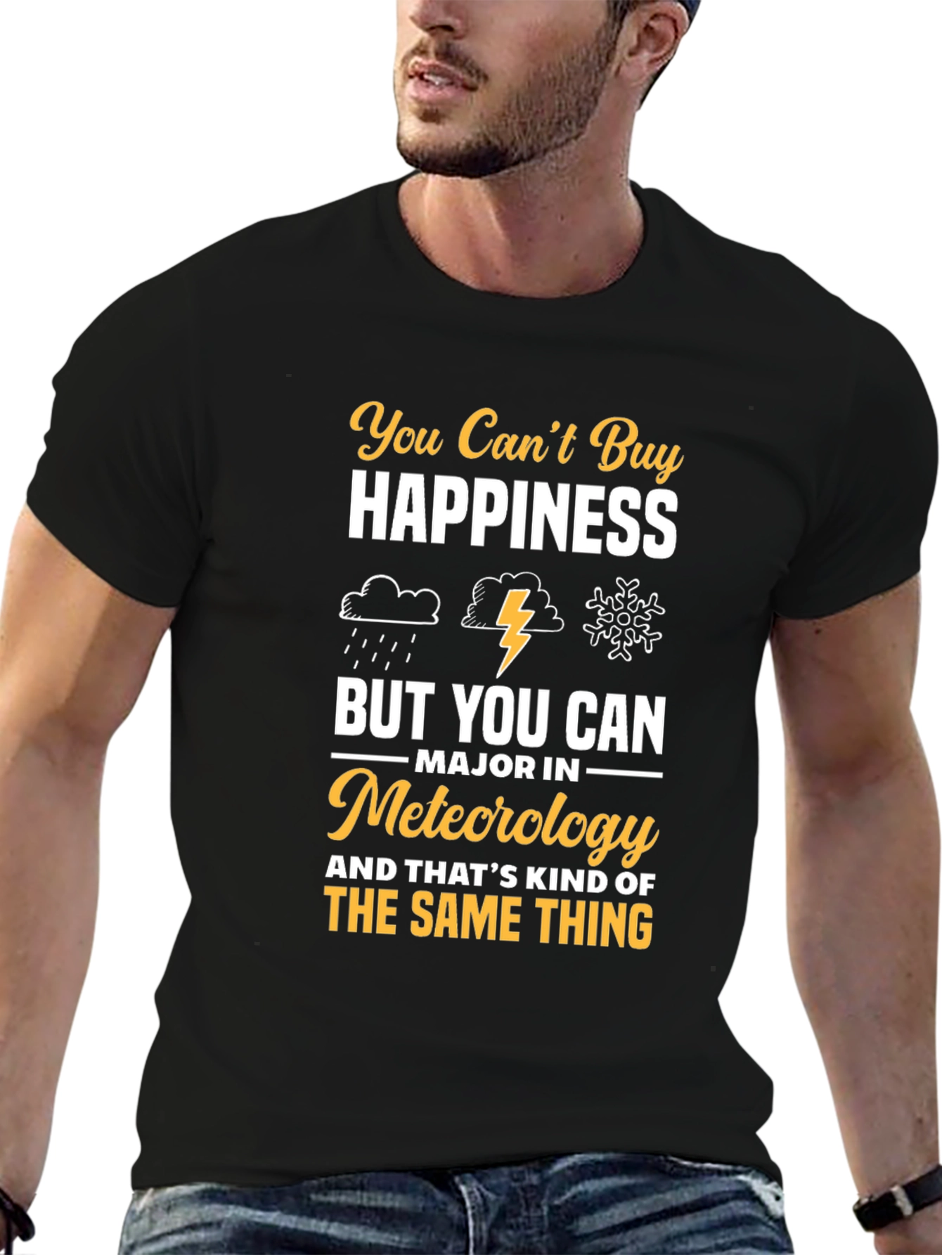 Meteorology Major T-Shirt: Buy Meteorology Happiness!
