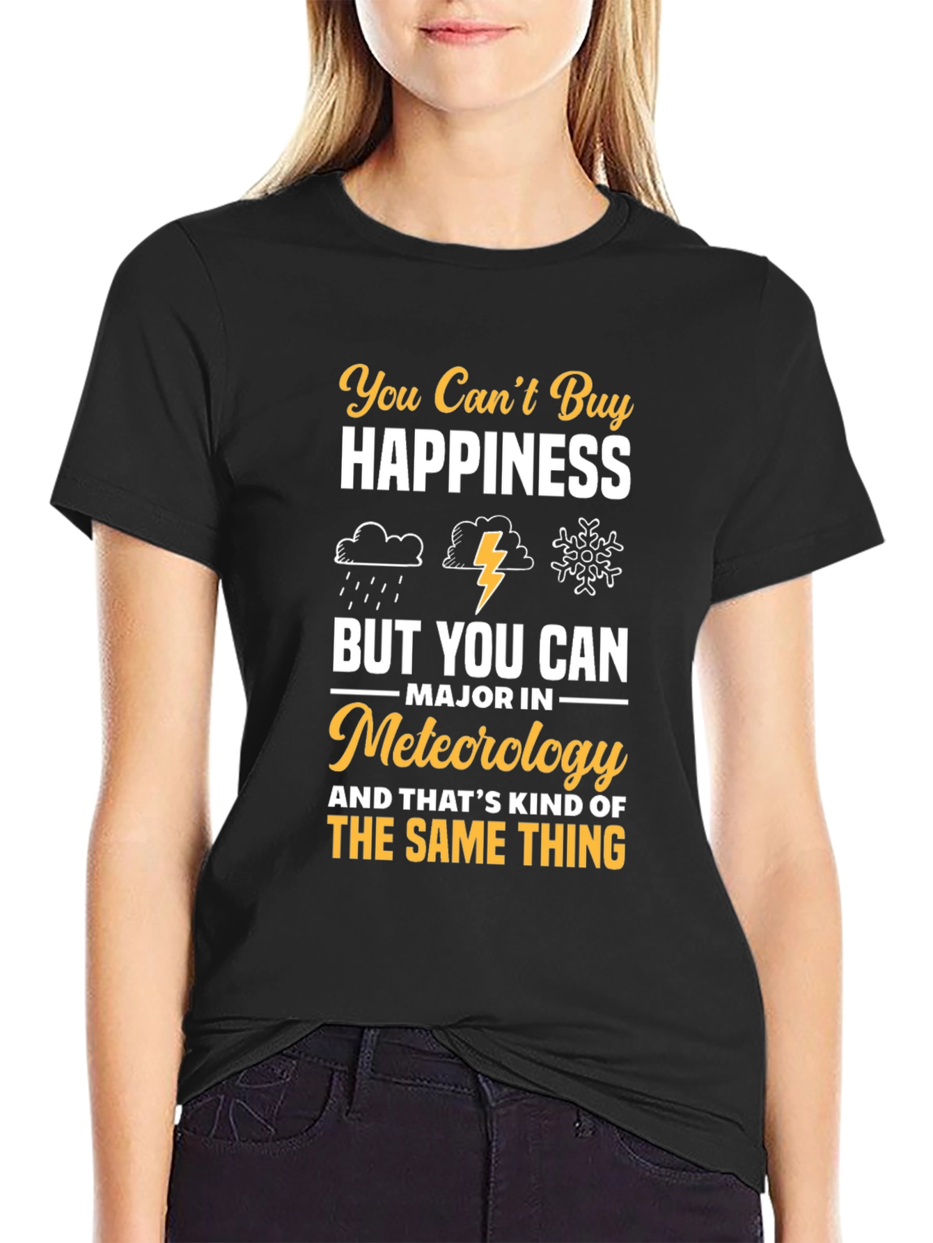 Meteorology Major T-Shirt: Buy Meteorology Happiness!