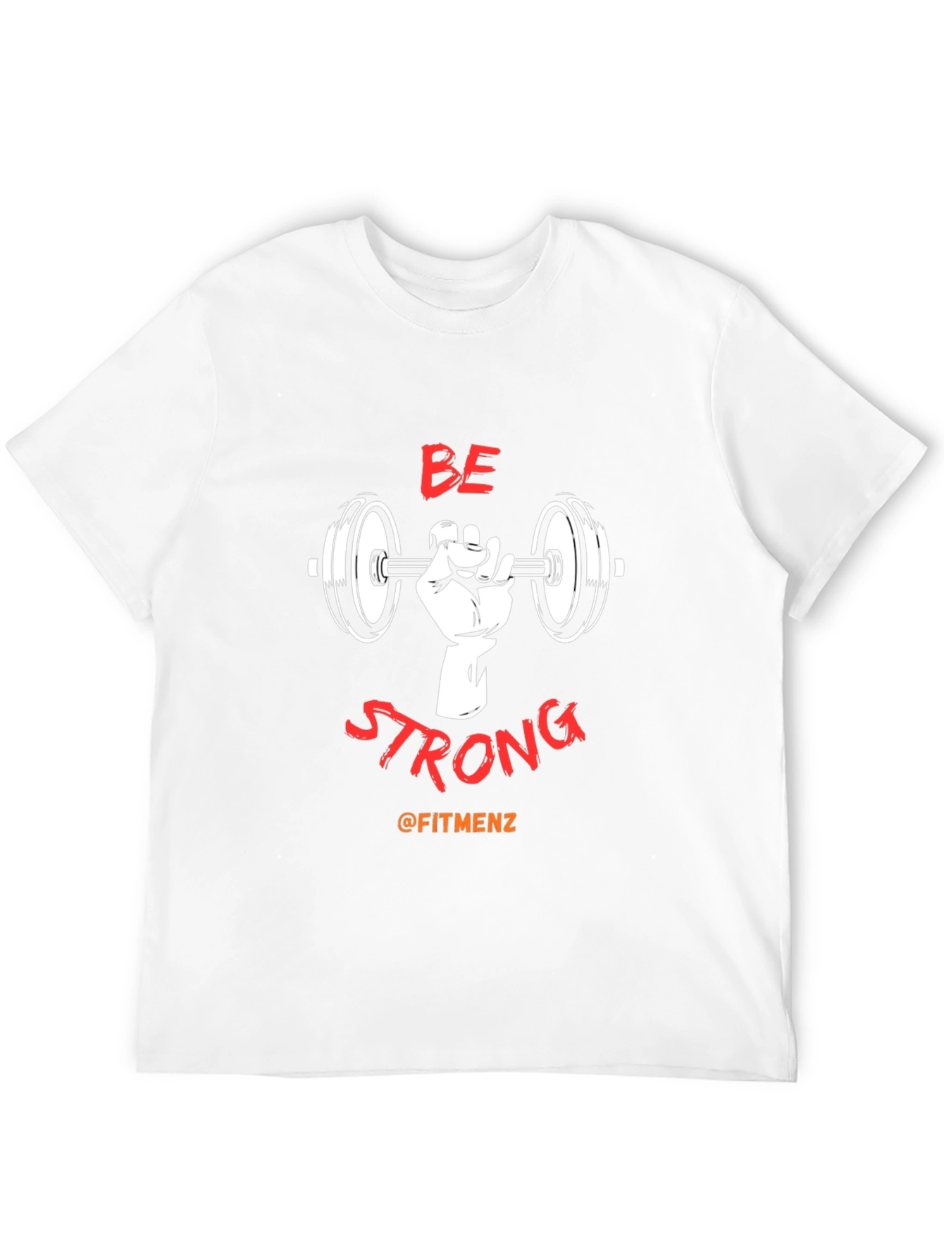 Be Strong Fitness T-Shirt