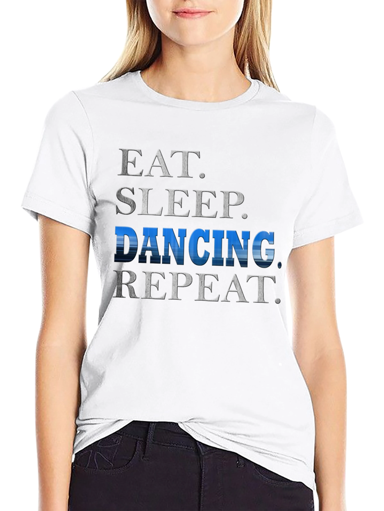 Eat Sleep Dancing Repeat T-Shirt