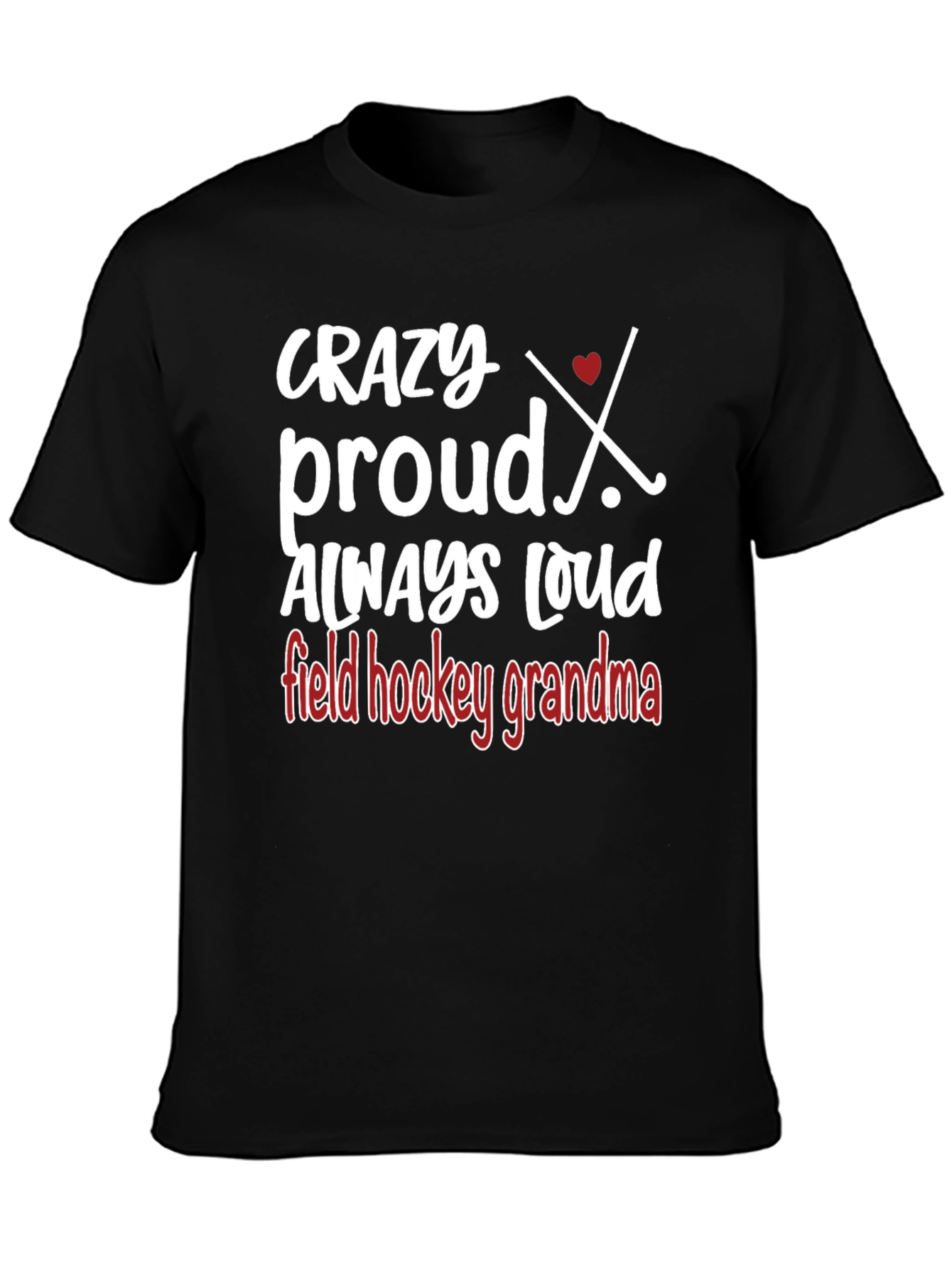 Crazy Proud Field Hockey Grandma Graphic Tee