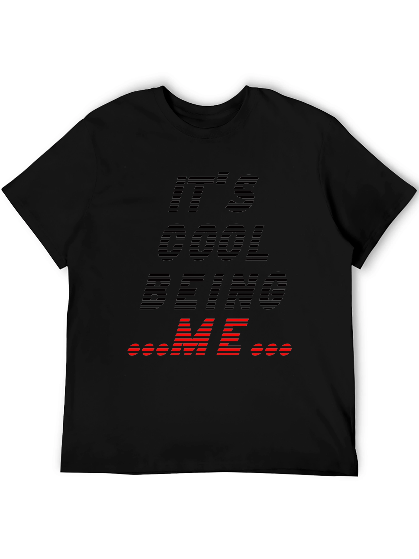 Its Cool Being Me Graphic Tee