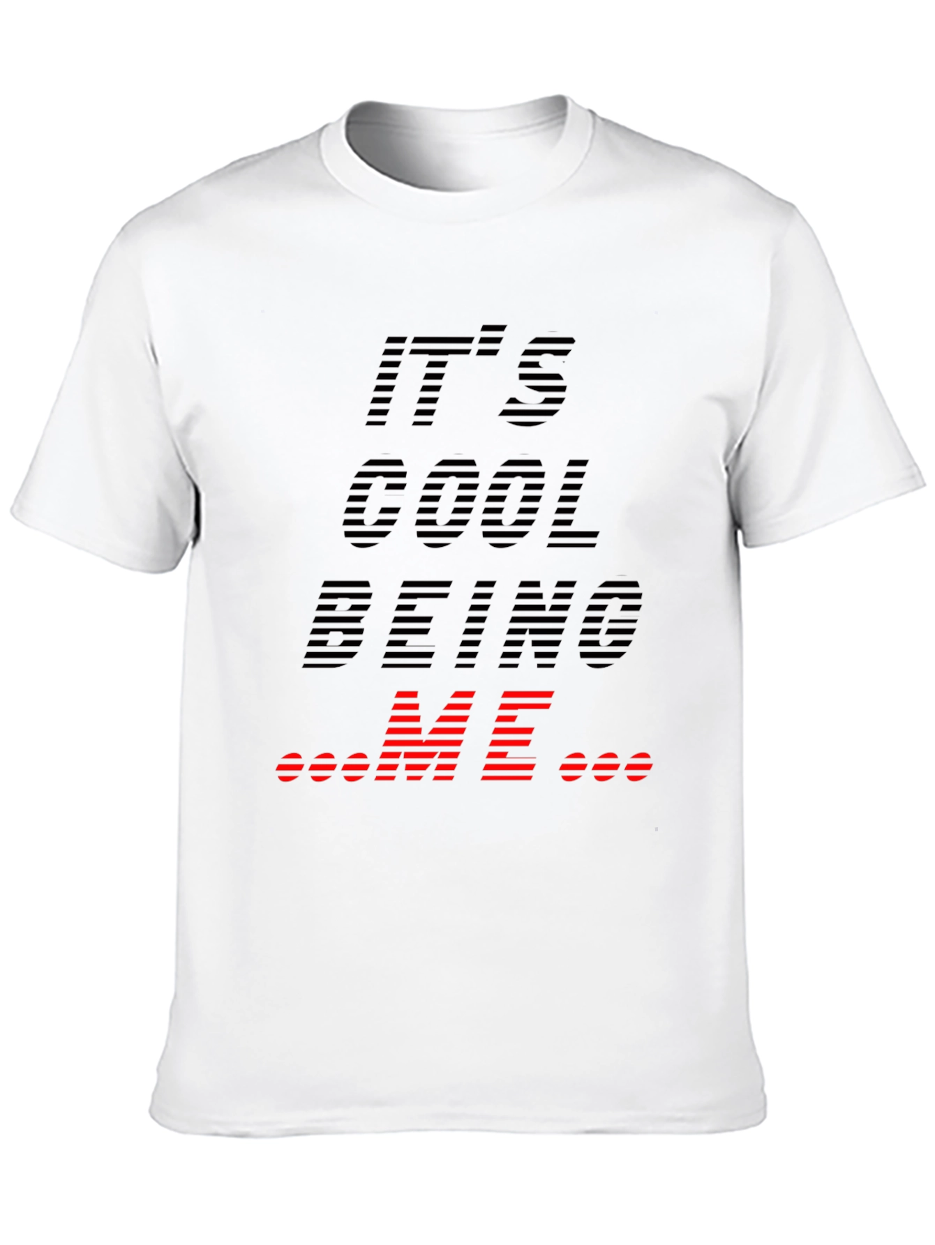 Its Cool Being Me Graphic Tee