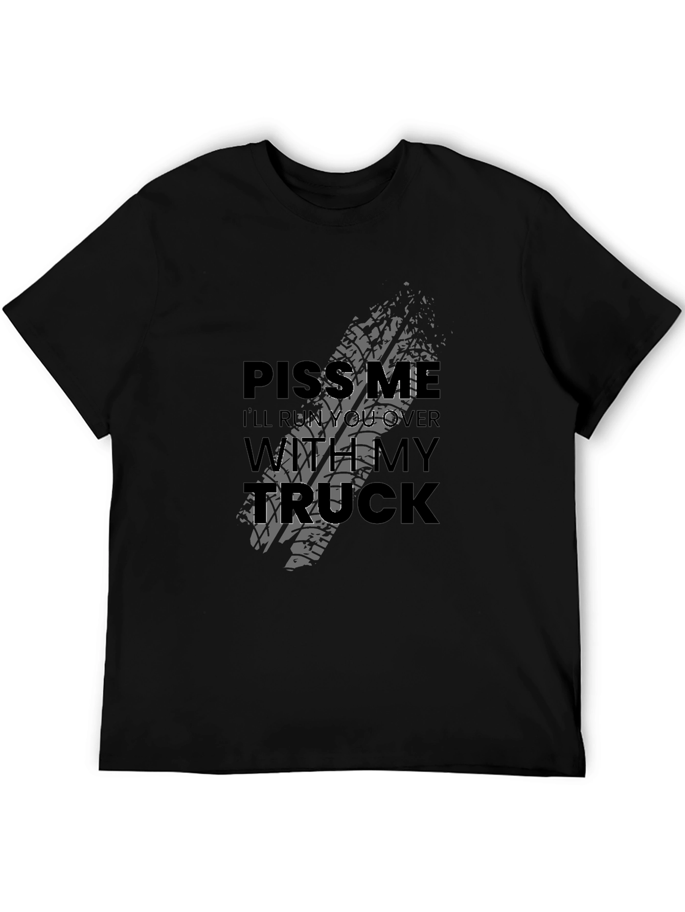 Piss Me Off Trucker Graphic T-Shirt