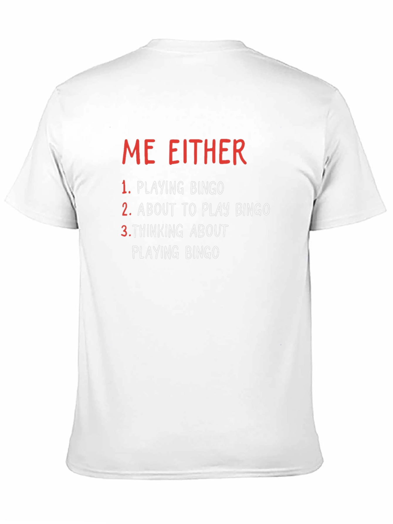 Funny Bingo T-Shirt - Me Either Playing Bingo
