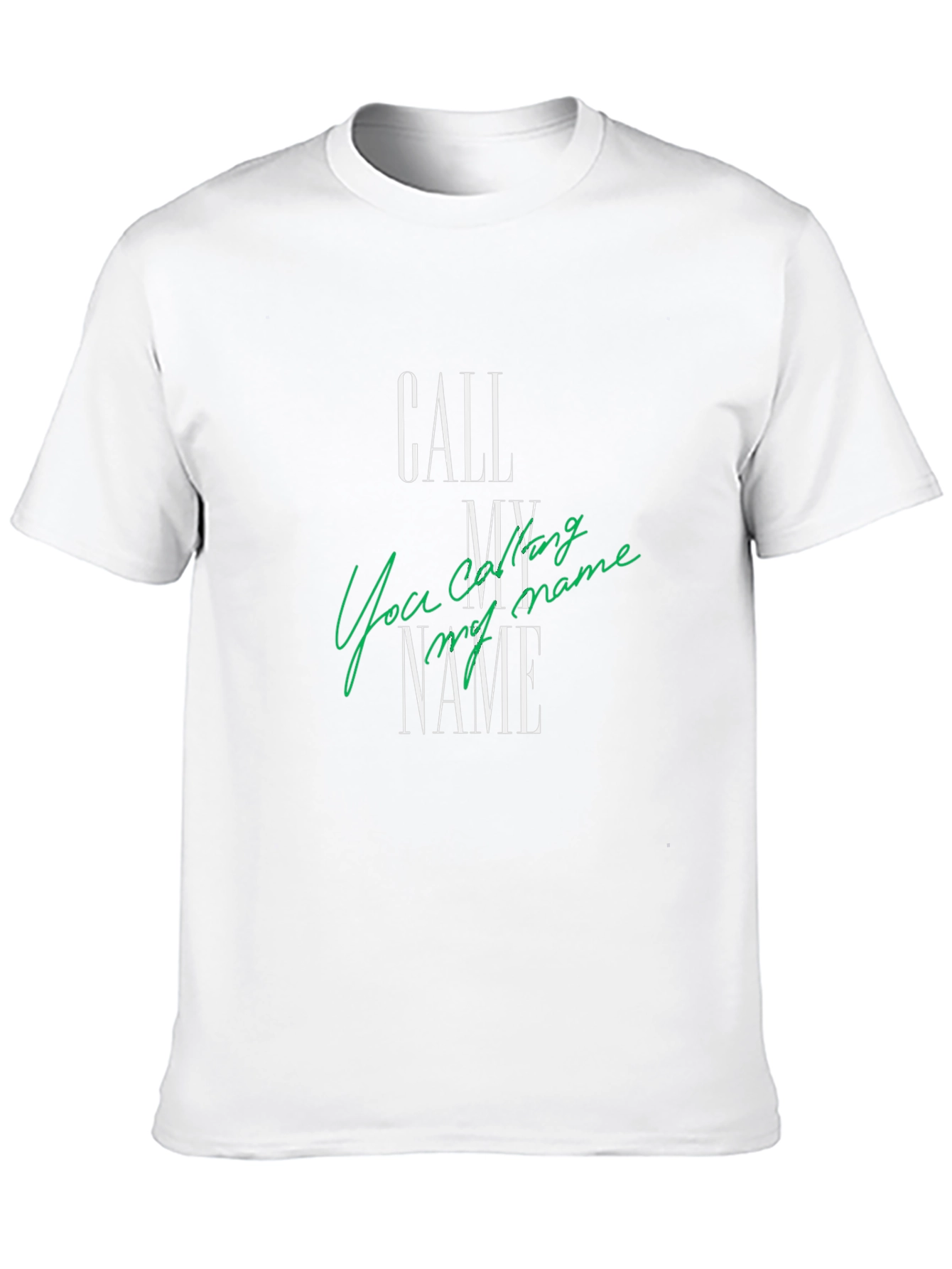 Call My Name T-Shirt - Soft Cotton Blend