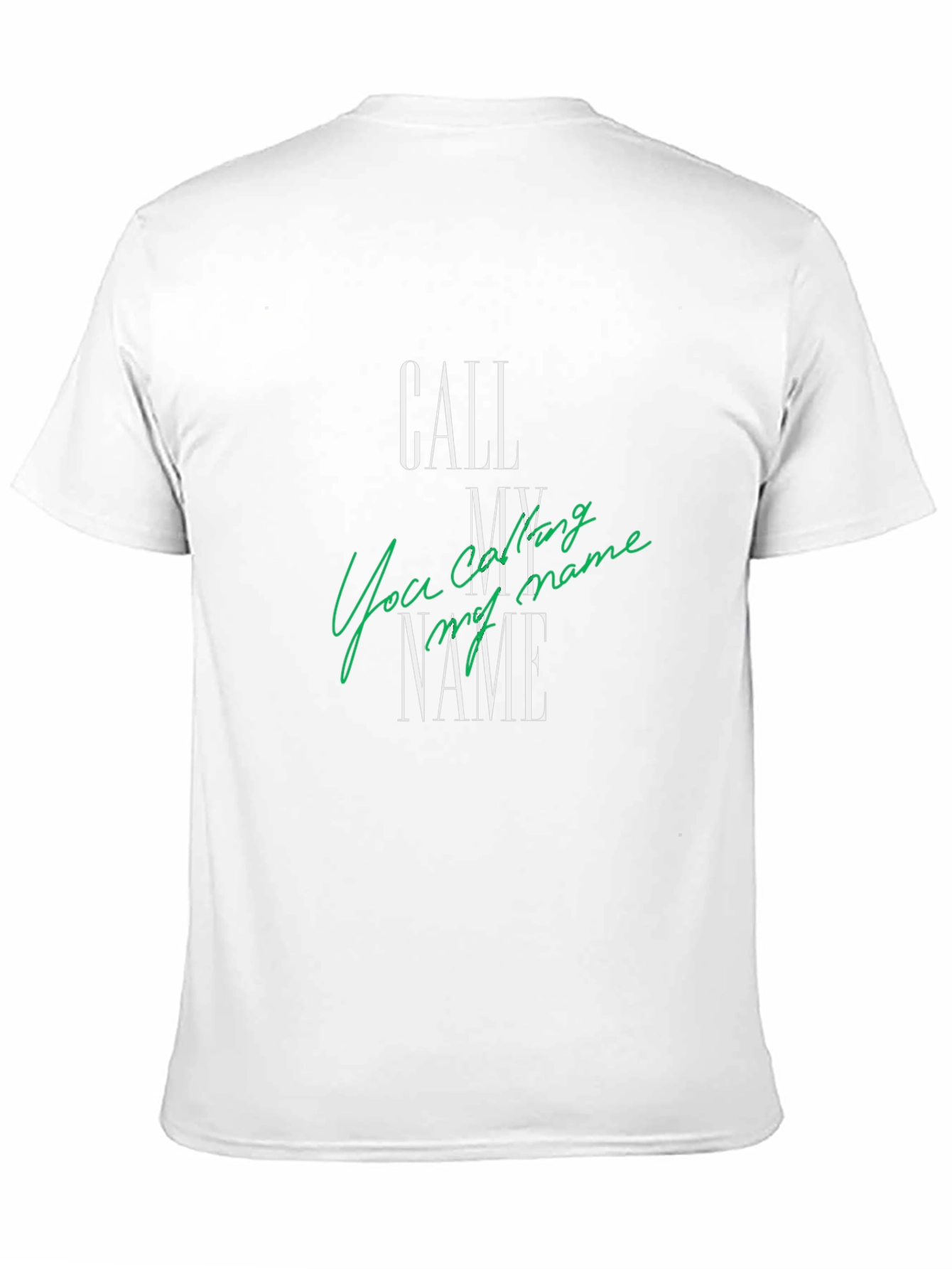 Call My Name T-Shirt - Soft Cotton Blend