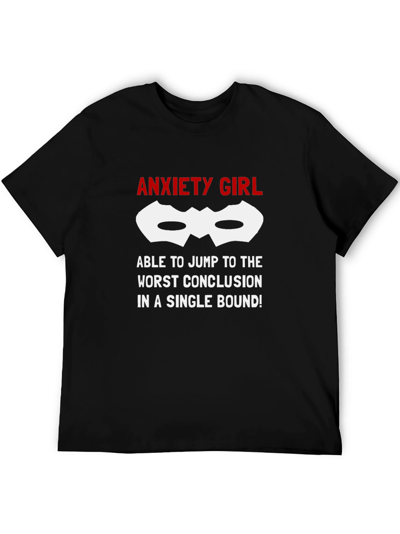 Anxiety Girl T-Shirt - Jump To Conclusions