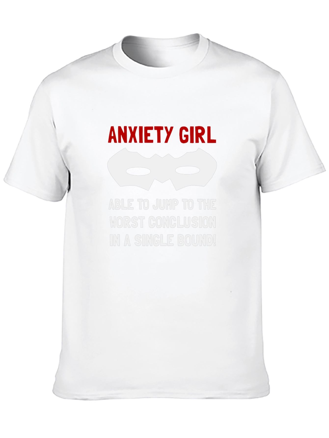 Anxiety Girl T-Shirt - Jump To Conclusions