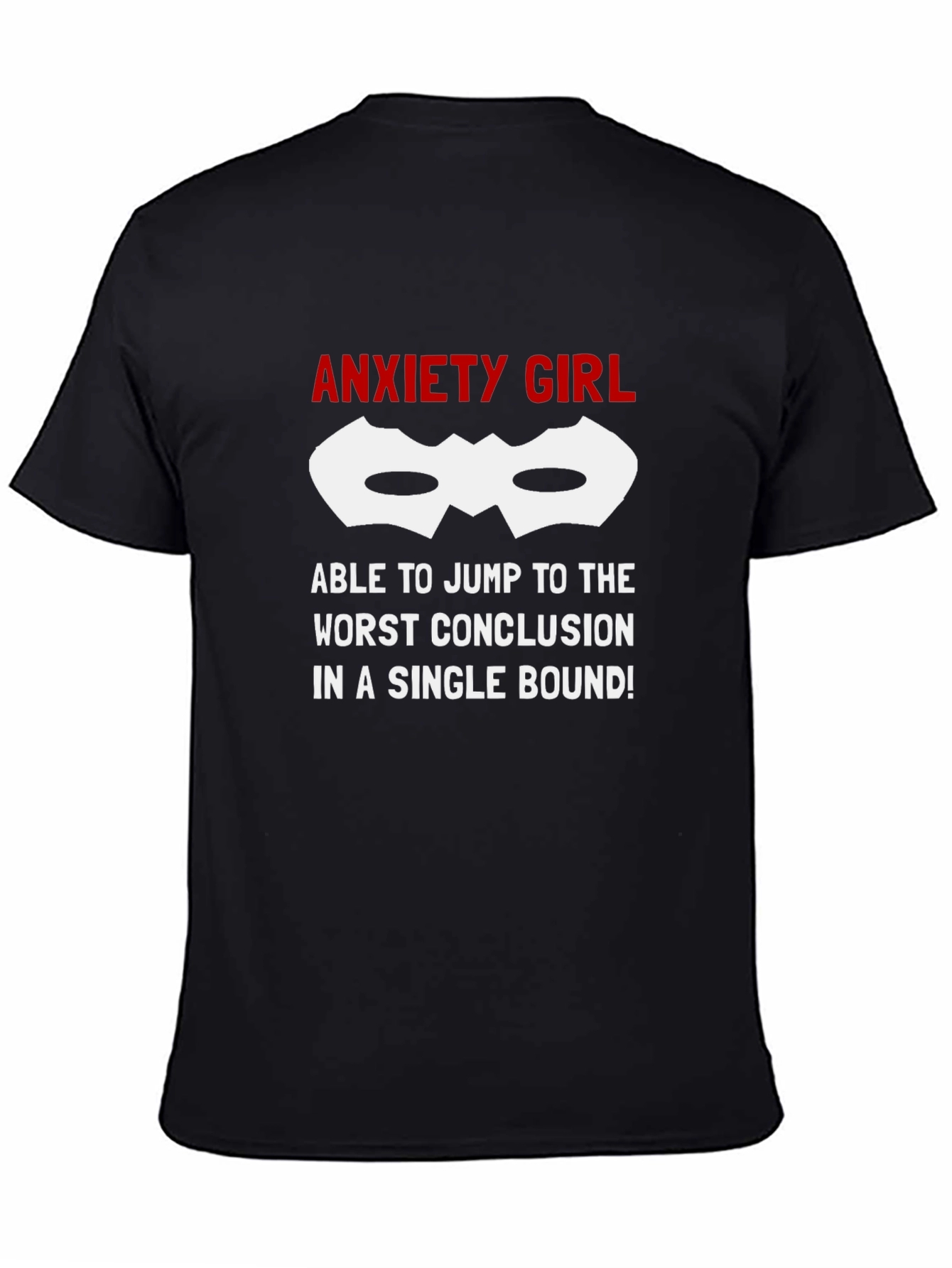 Anxiety Girl T-Shirt - Jump To Conclusions