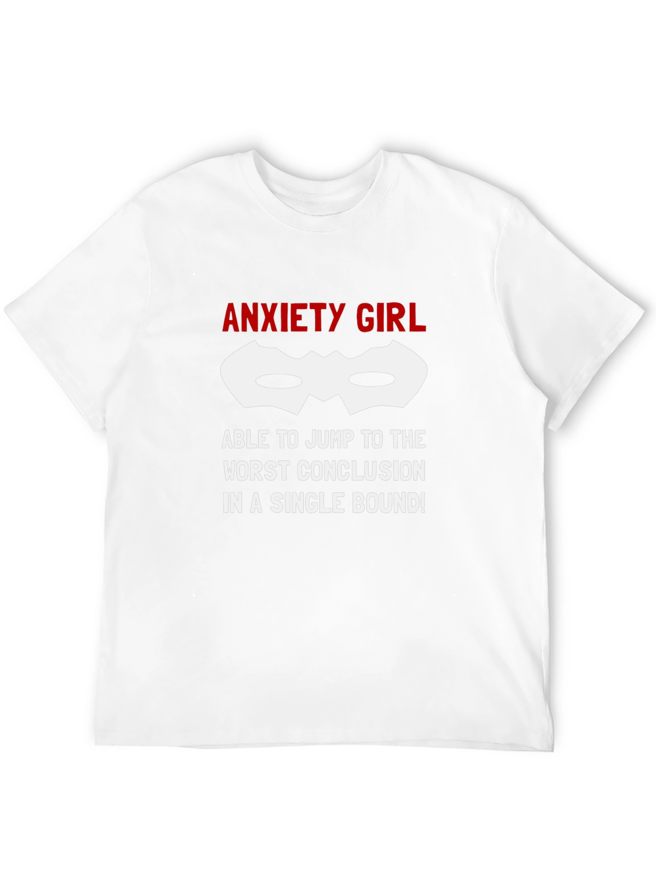 Anxiety Girl T-Shirt - Jump To Conclusions