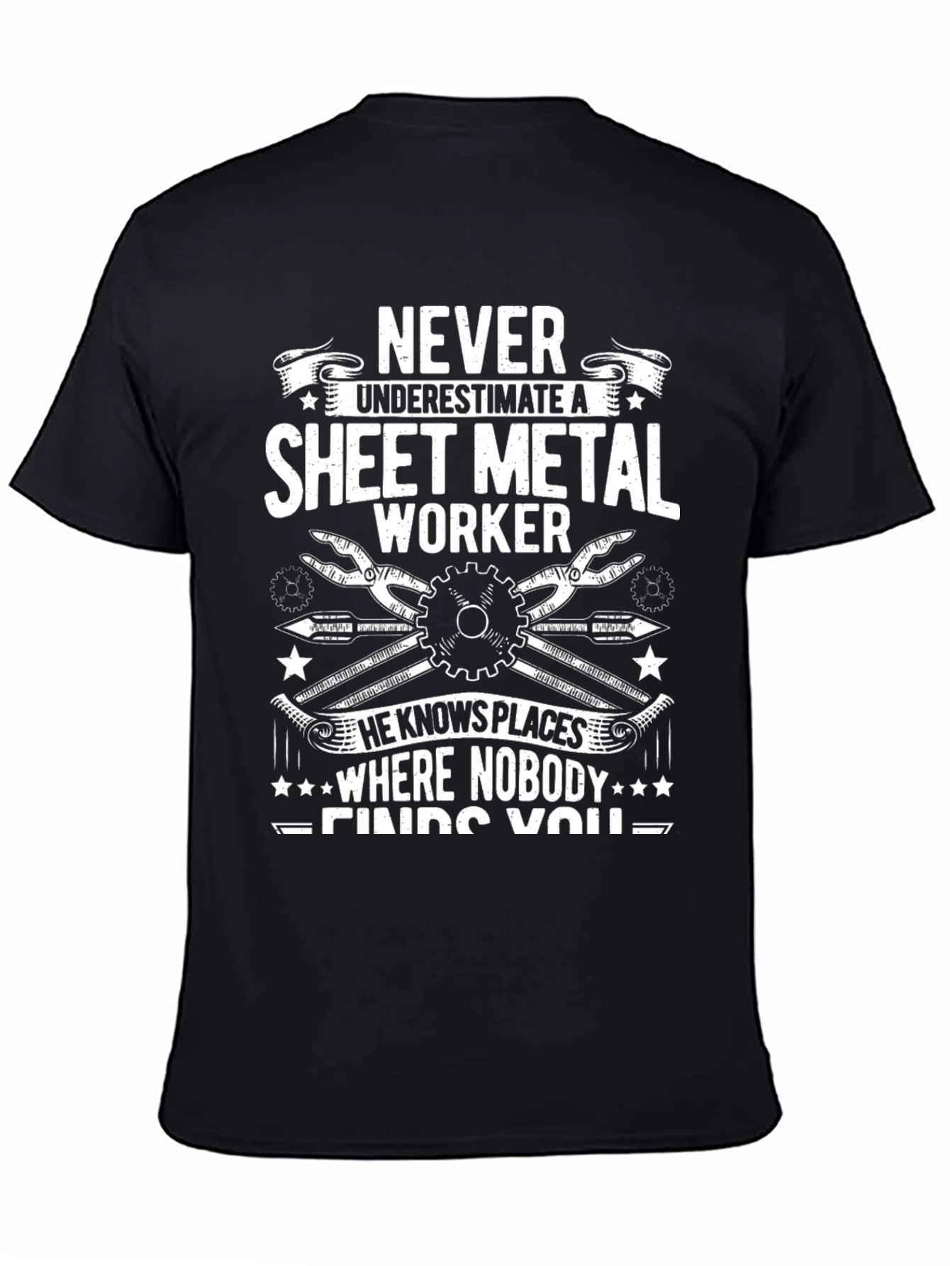 Sheet Metal Worker T-Shirt: Never Underestimate