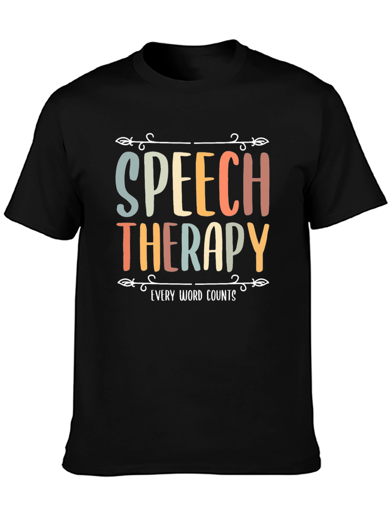 Speech Therapy Every Word Counts T-Shirt