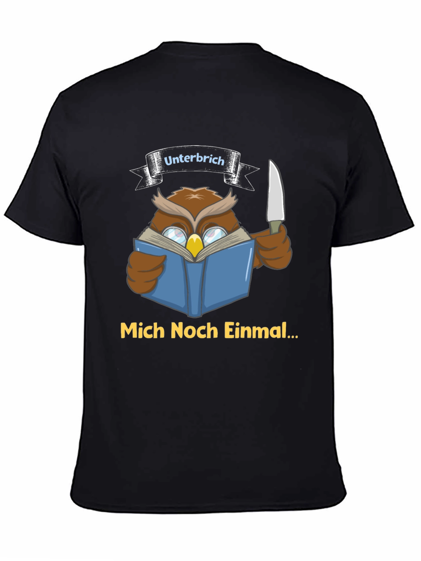 Owl Reading T-Shirt - Unterbrich Mich Noch Einmal...