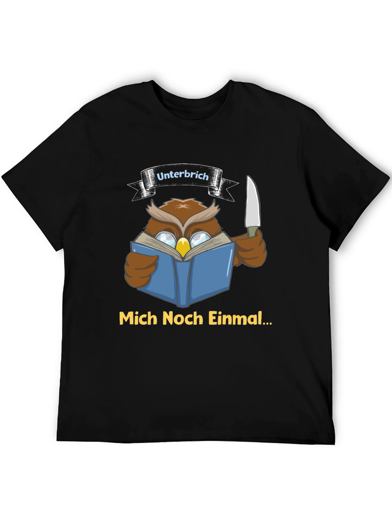 Owl Reading T-Shirt - Unterbrich Mich Noch Einmal...