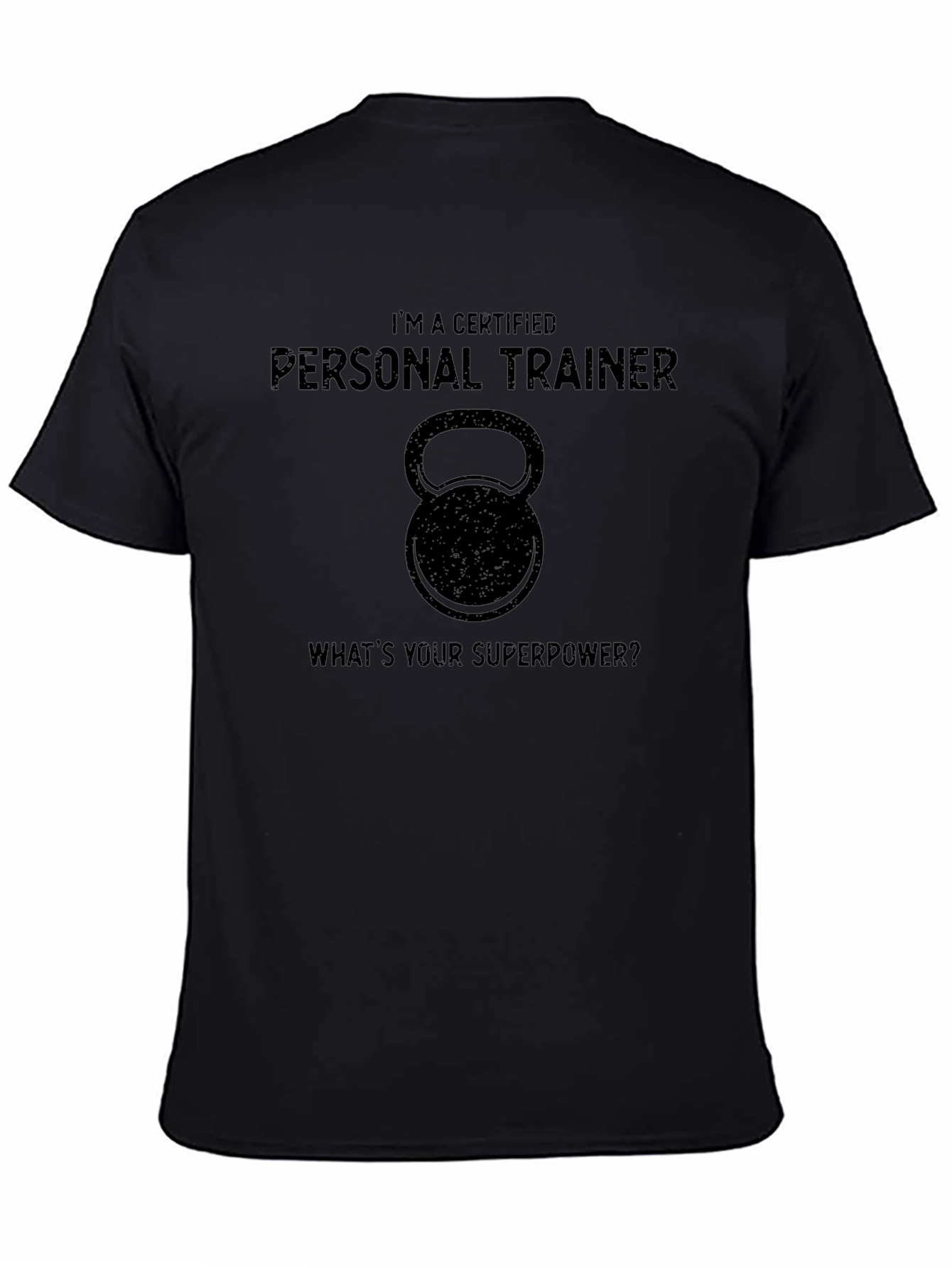 Personal Trainer T-Shirt - Whats Your Superpower?