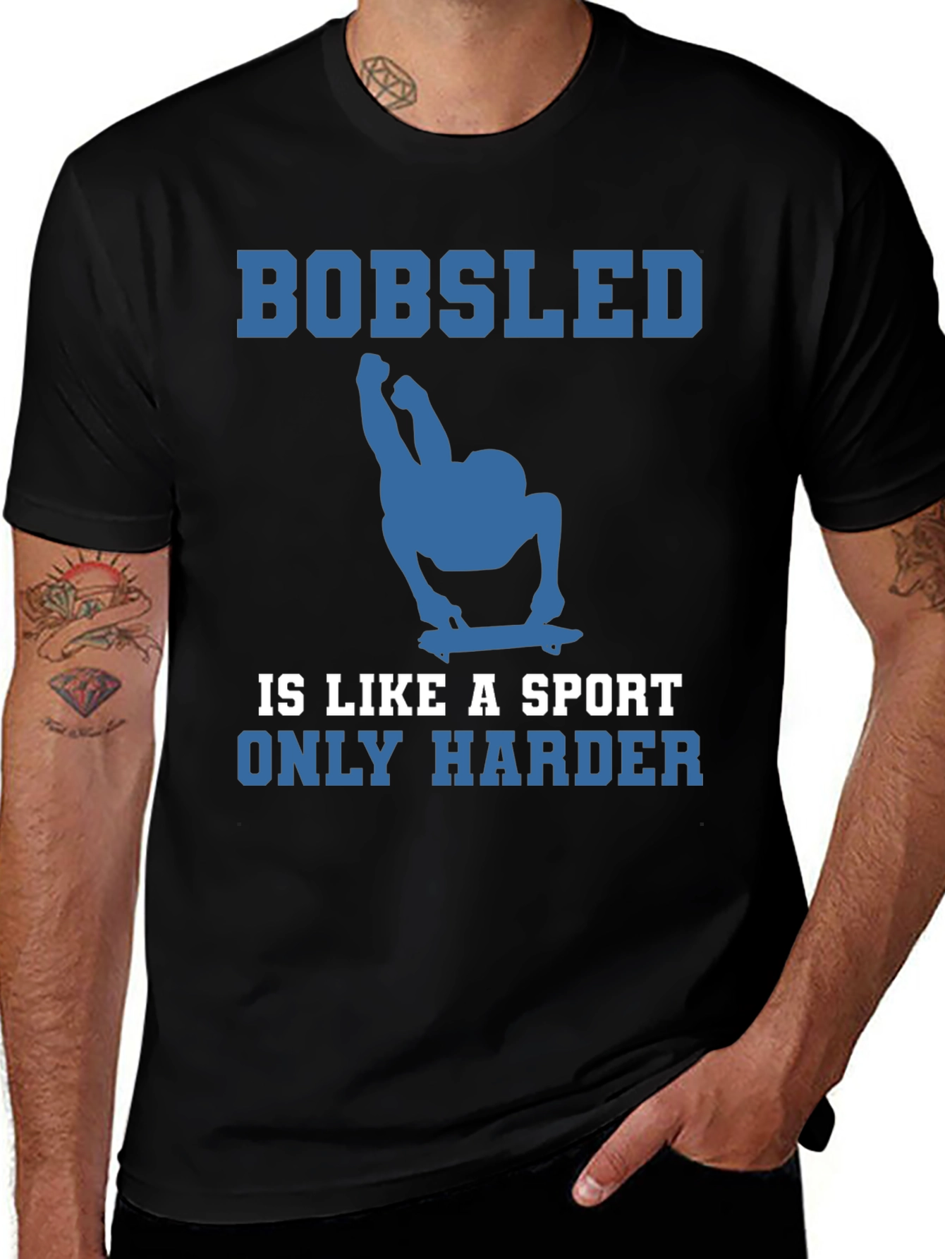 Bobsled is Like a Sport Only Harder Tee