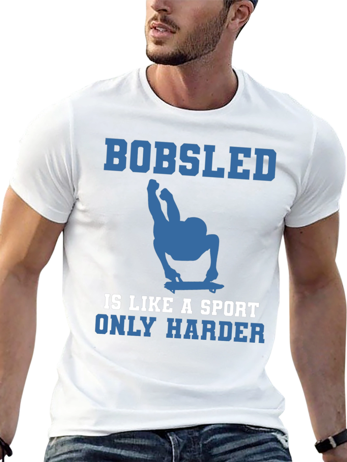 Bobsled is Like a Sport Only Harder Tee
